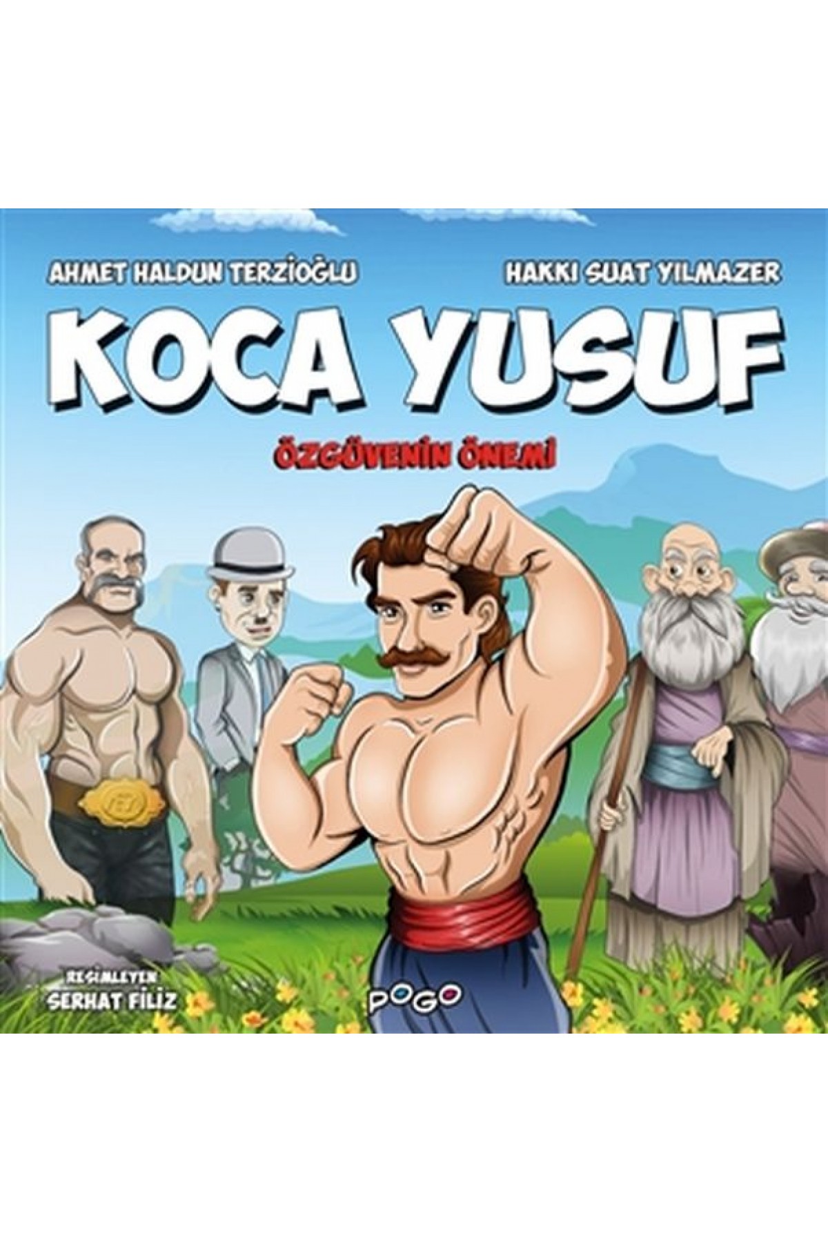 Koca Yusuf - Özgüvenin Önemi Koca Yusuf - Özgüvenin Önemi