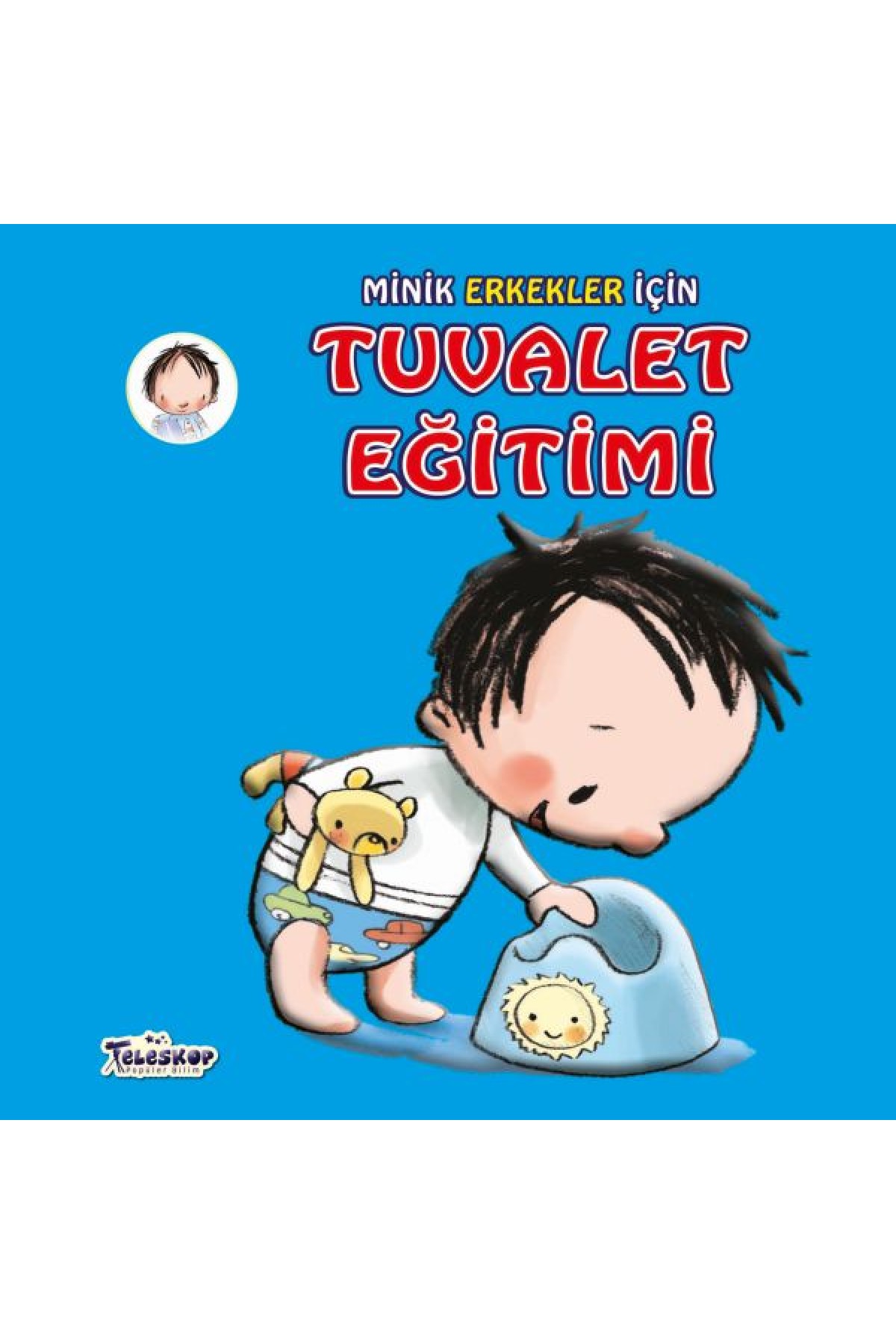 Minik Erkekler İçin Tuvalet Eğitimi Minik Erkekler İçin Tuvalet Eğitimi