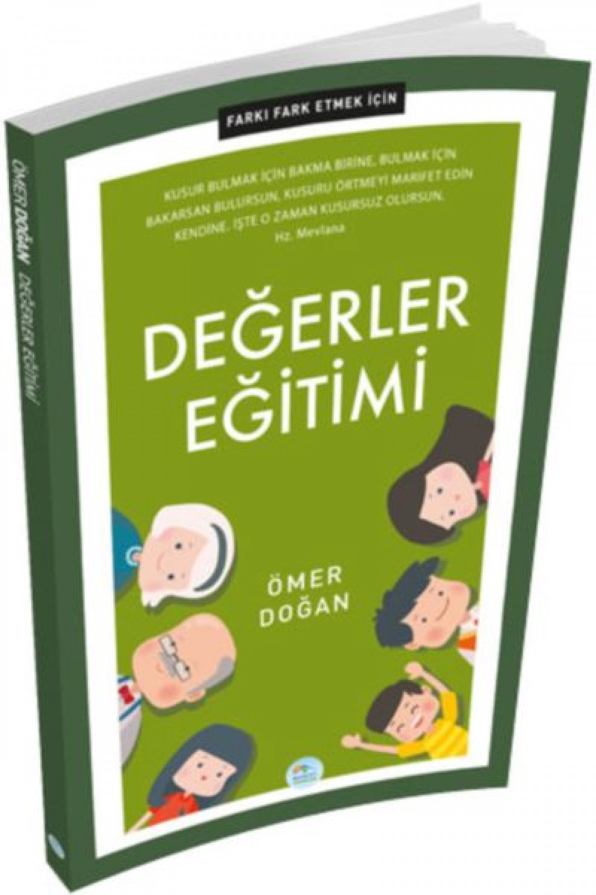 Farkı Fark Etmek İçin - Değerler Eğitimi Farkı Fark Etmek İçin - Değerler Eğitimi