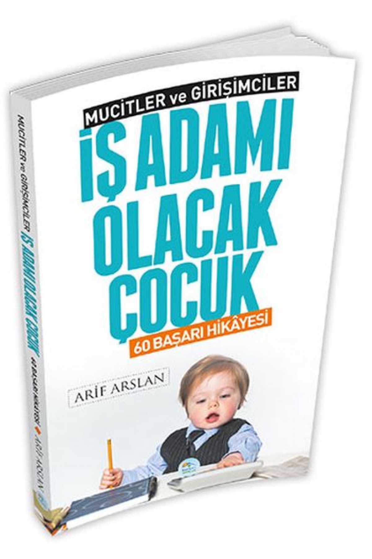 Mucitler ve Girişimciler - İş Adamı Olacak Çocuk Mucitler ve Girişimciler - İş Adamı Olacak Çocuk
