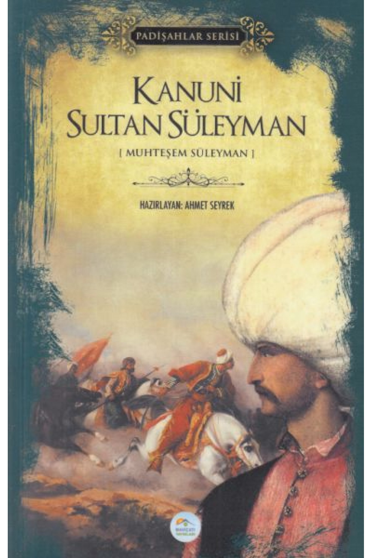 Kanuni Sultan Süleyman - Padişahlar Serisi