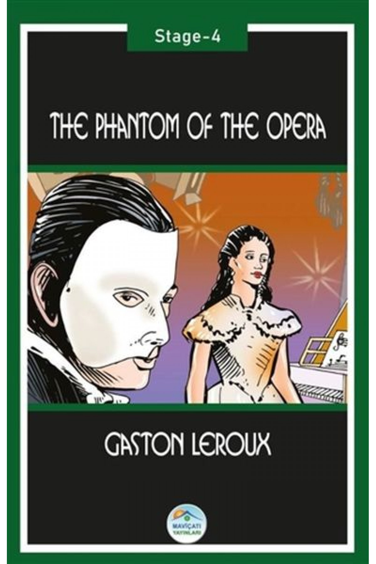 The Phantom Of The Opera (Stage-4) The Phantom Of The Opera (Stage-4)