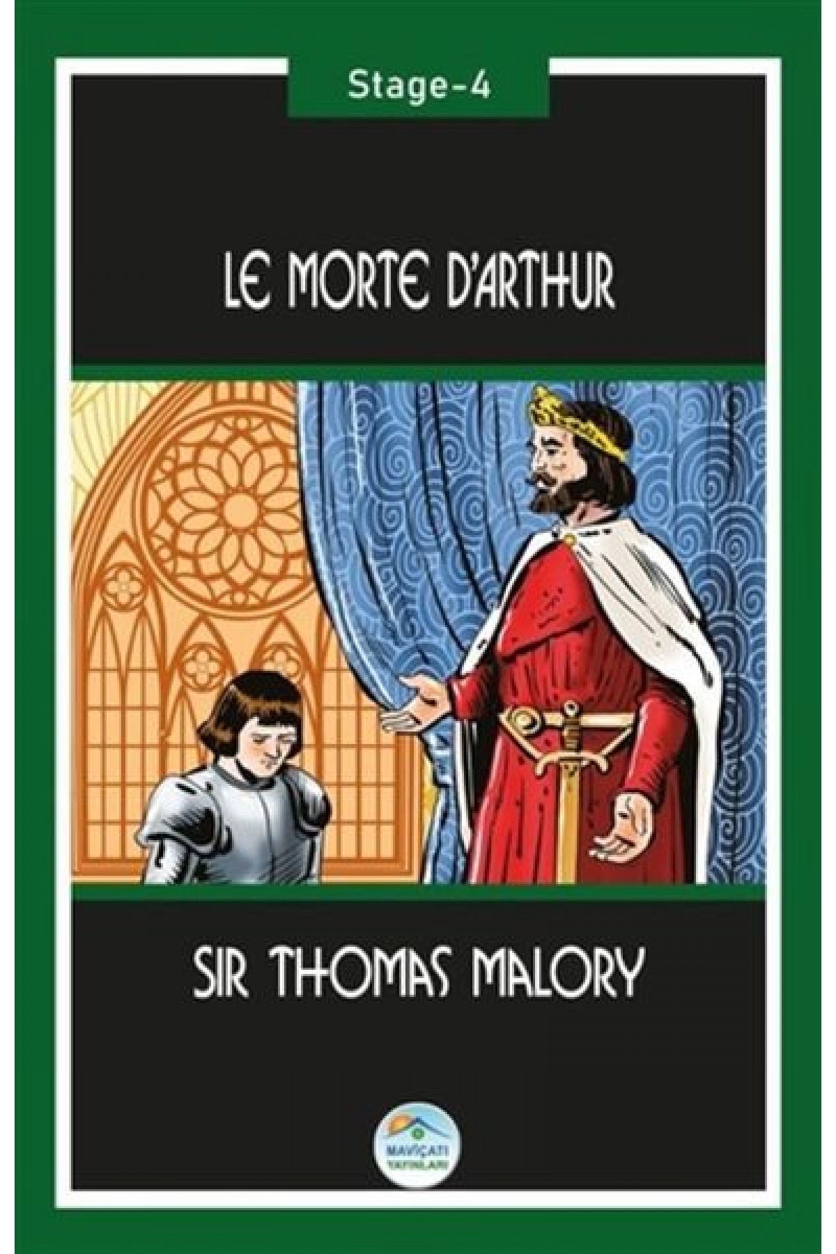 Le Morte d’Arthur (Stage-4) Le Morte d’Arthur (Stage-4)