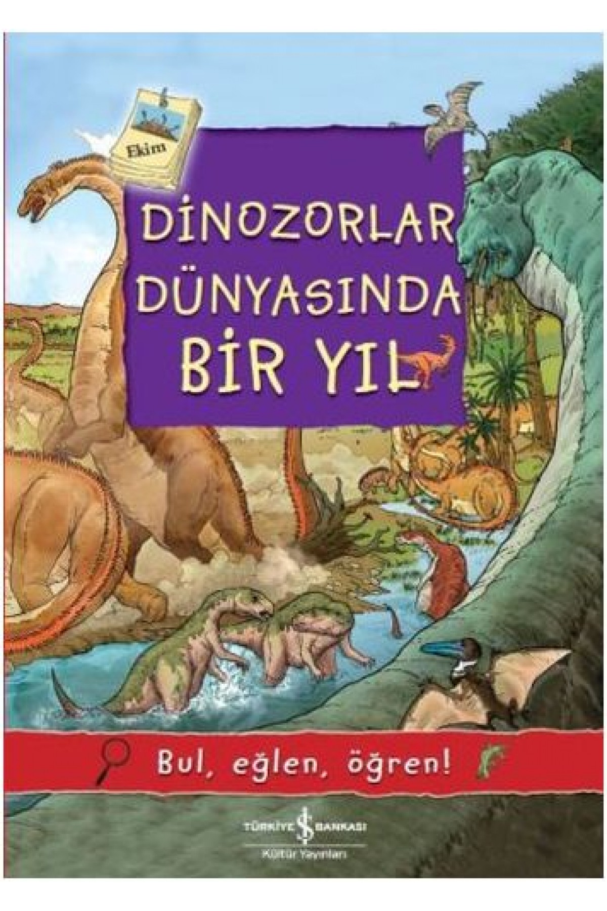 Dinozorlar Dünyasında Bir Yıl