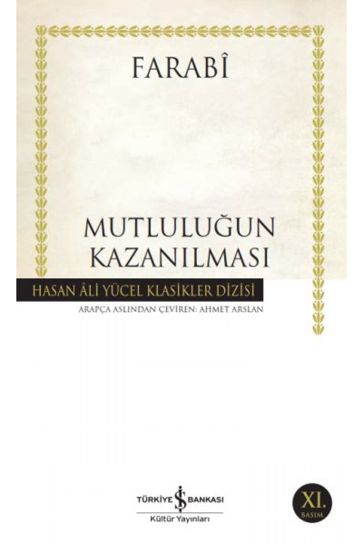 Mutluluğun Kazanılması - Hasan Ali Yücel Klasikleri Mutluluğun Kazanılması - Hasan Ali Yücel Klasikleri