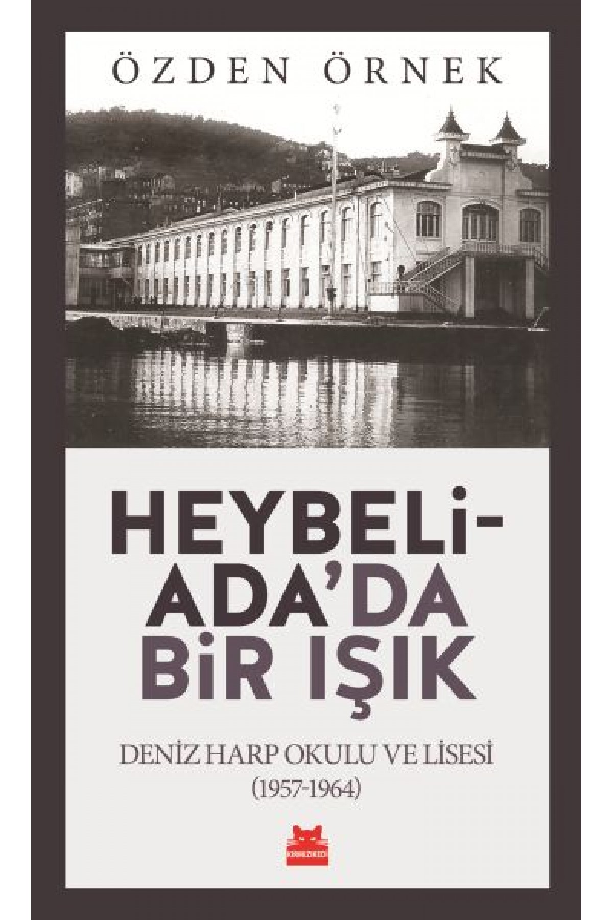 Heybeliada'da Bir Işık