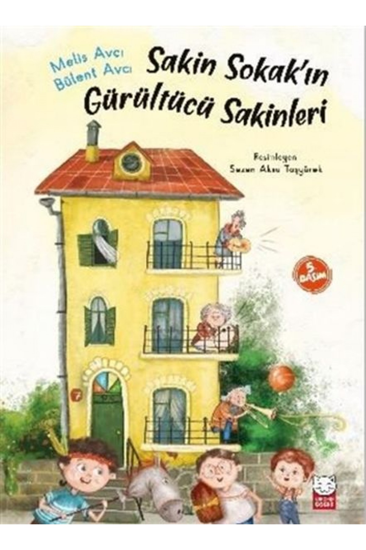 Sakin Sokakın Gürültücü Sakinleri