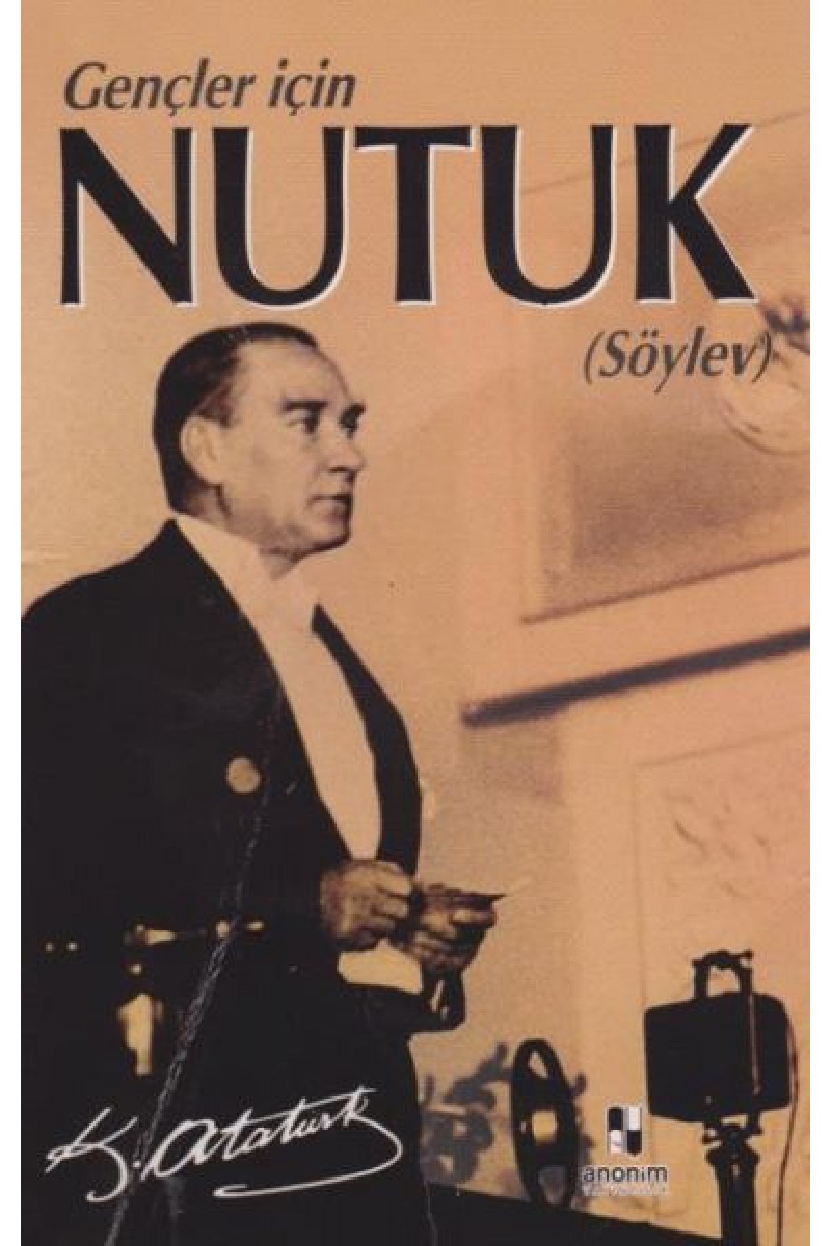 Gençler İçin Nutuk (Söylev) Gençler İçin Nutuk (Söylev)