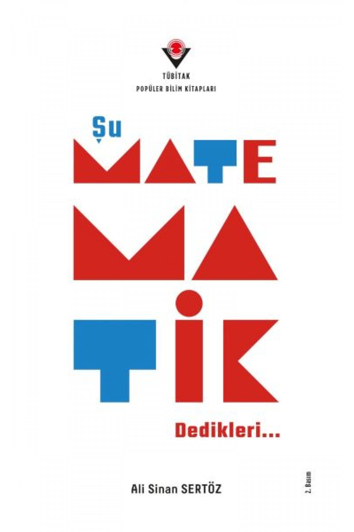 Şu Matematik Dedikleri…