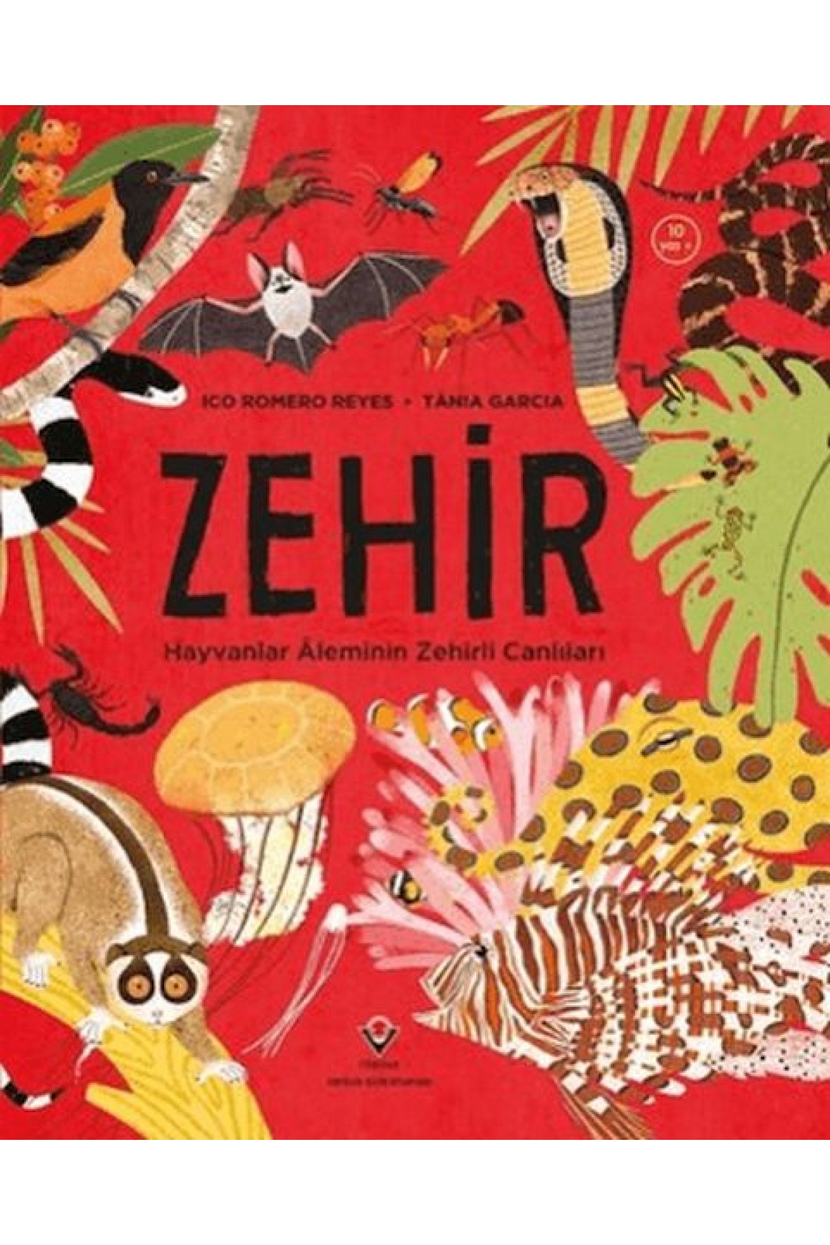 Zehir Hayvanlar Aleminin Zehirli Canlıları Zehir Hayvanlar Aleminin Zehirli Canlıları