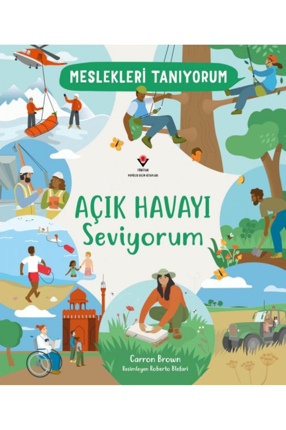 Meslekleri Tanıyorum Açık Havayı Seviyorum Meslekleri Tanıyorum Açık Havayı Seviyorum