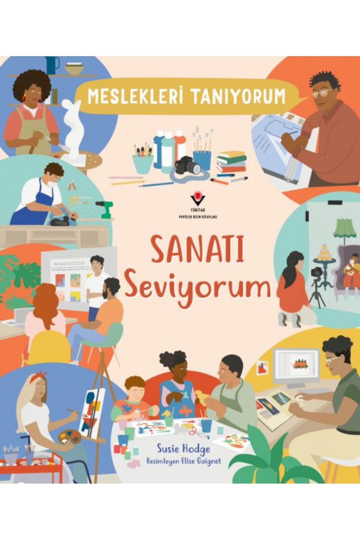 Meslekleri Tanıyorum Sanatı Seviyorum Meslekleri Tanıyorum Sanatı Seviyorum