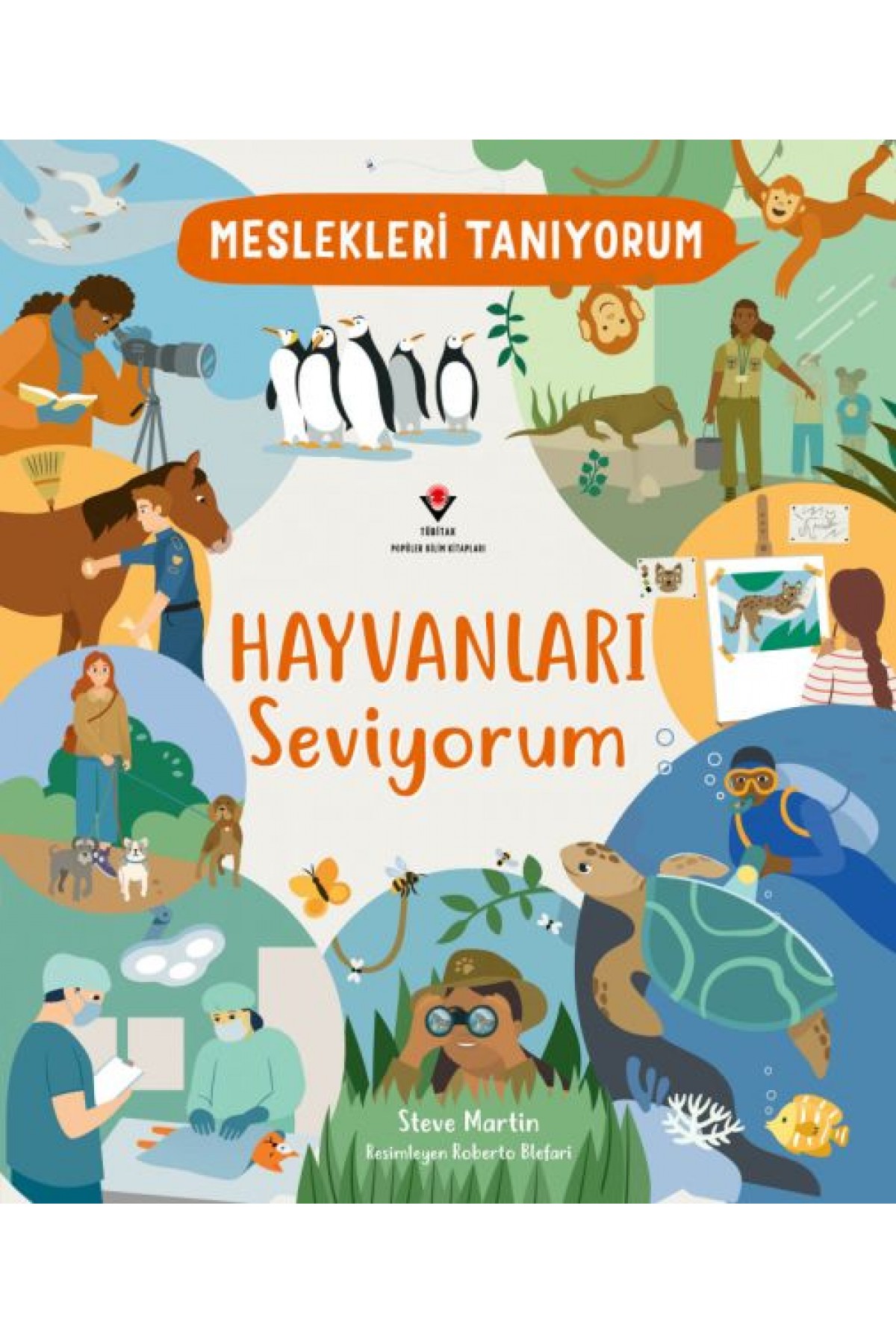 Meslekleri Tanıyorum Hayvanları Seviyorum Meslekleri Tanıyorum Hayvanları Seviyorum