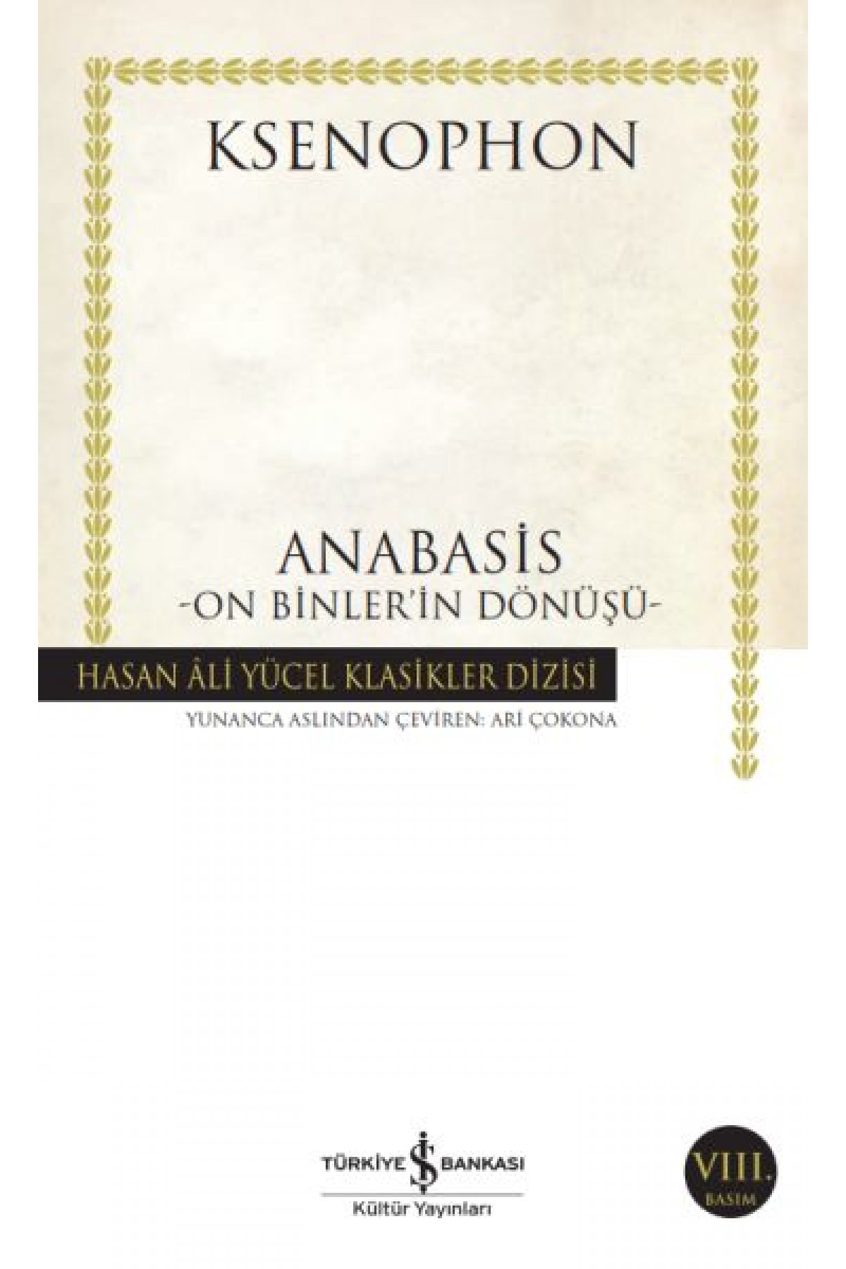 Anabasis - On Binler'in Dönüşü - Hasan Ali Yücel Klasikleri