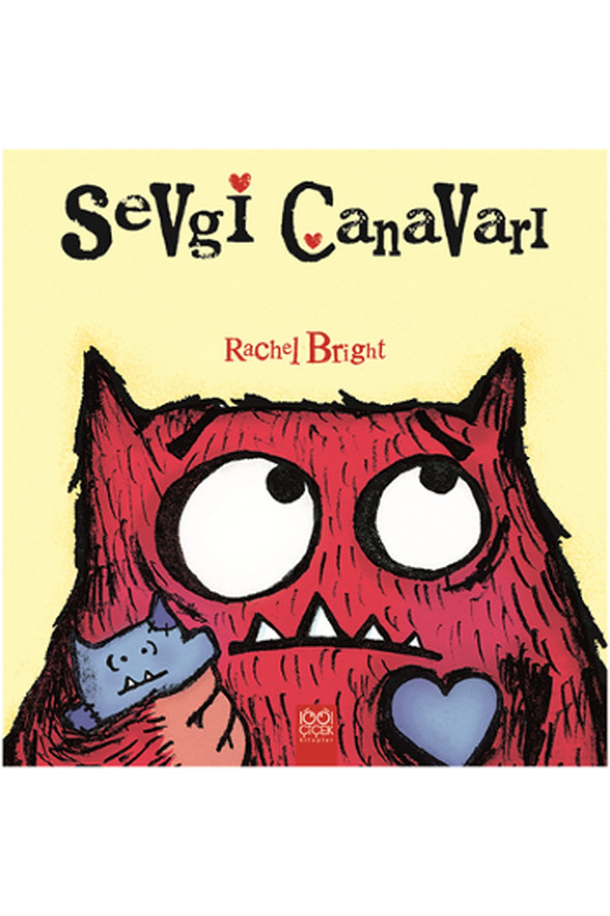 Sevgi Canavarı Sevgi Canavarı