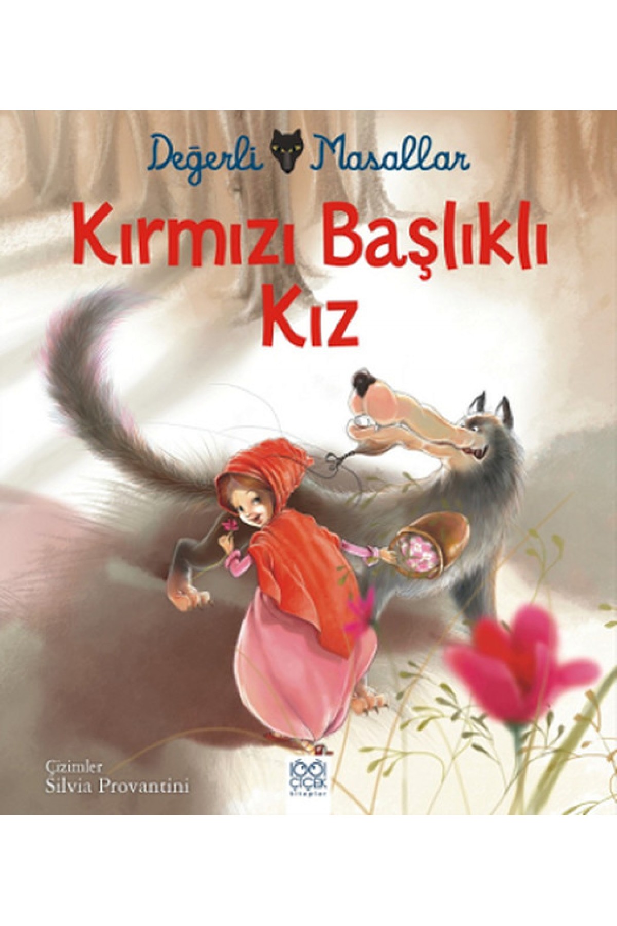 Değerli Masallar - Kırmızı Başlıklı Kız