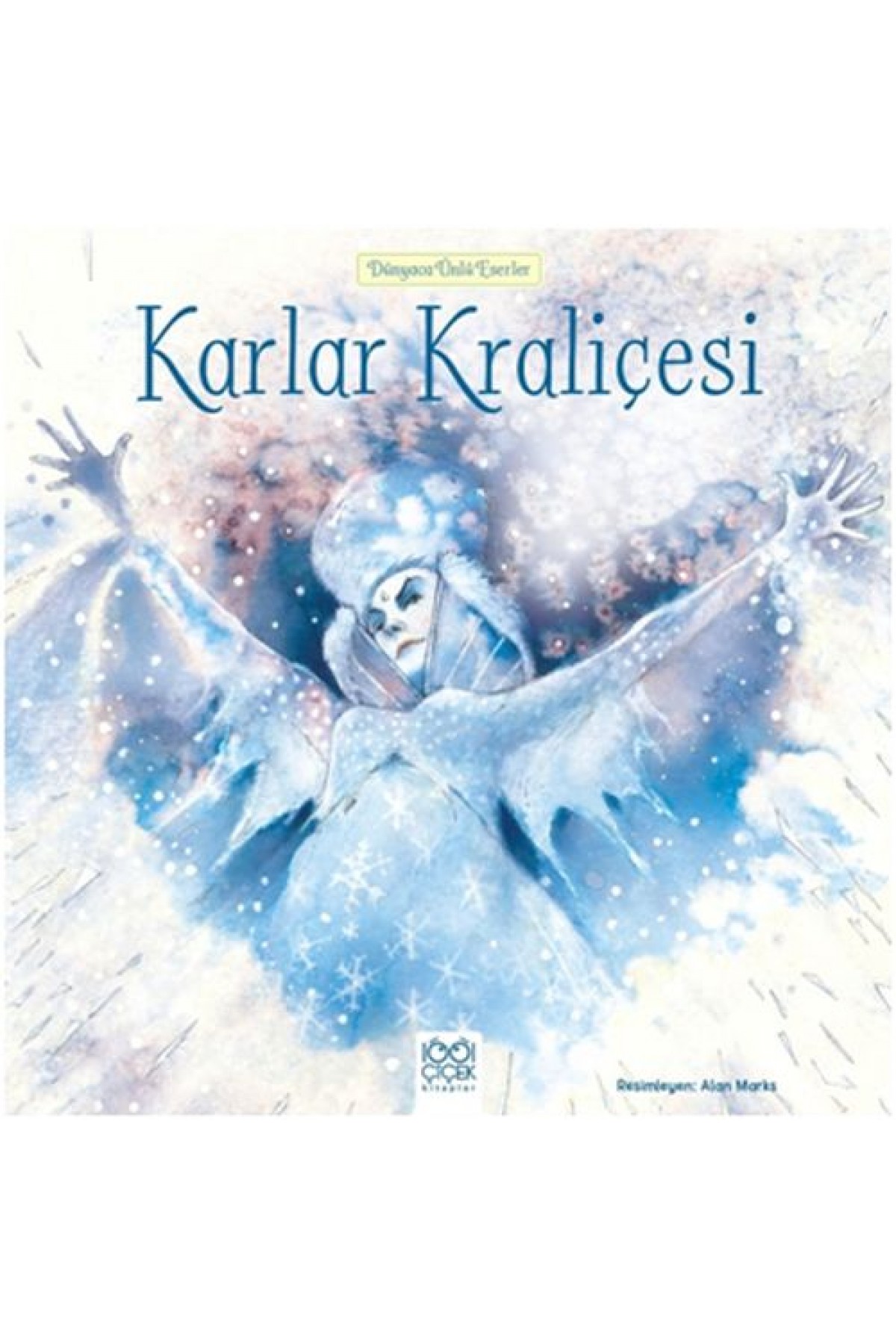 Dünyaca Ünlü Eserler - Karlar Kraliçesi Dünyaca Ünlü Eserler - Karlar Kraliçesi