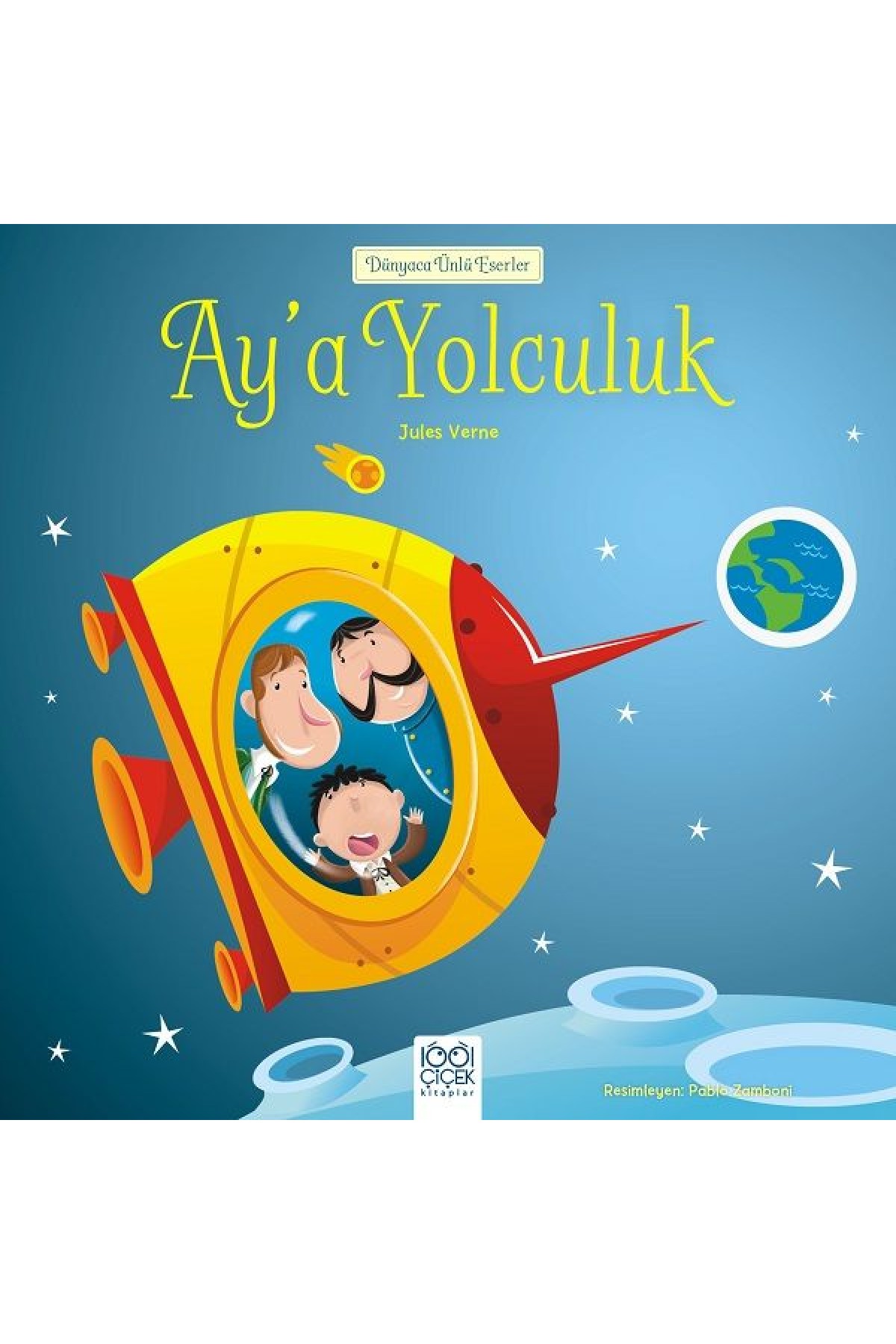Dünyaca Ünlü Eserler - Ay'a Yolculuk