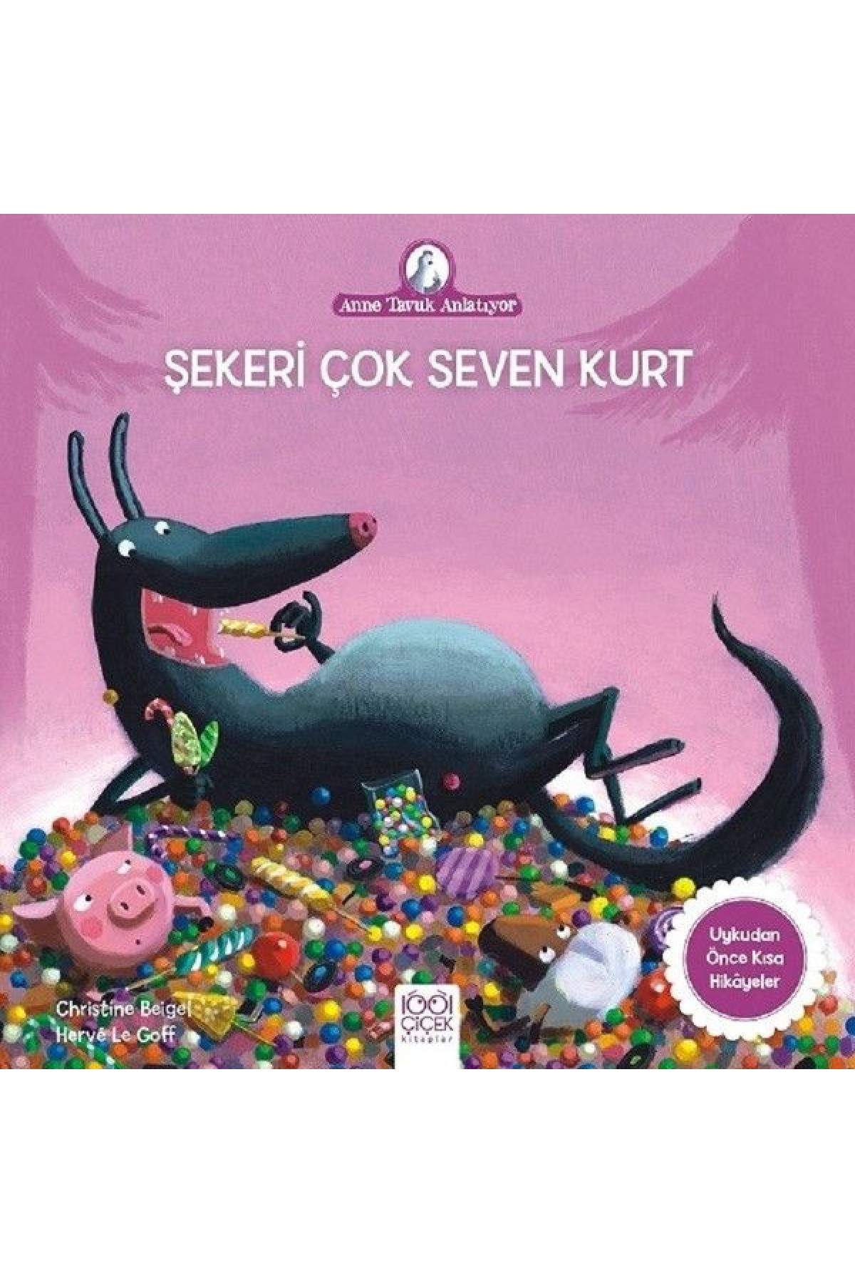 Anne Tavuk Anlatıyor - Şekeri Çok Seven Kurt