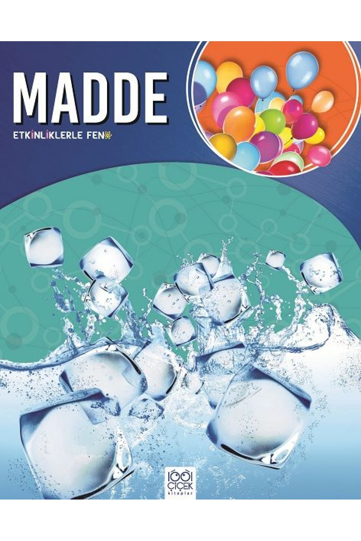 Etkinliklerle Fen - Madde Etkinliklerle Fen - Madde