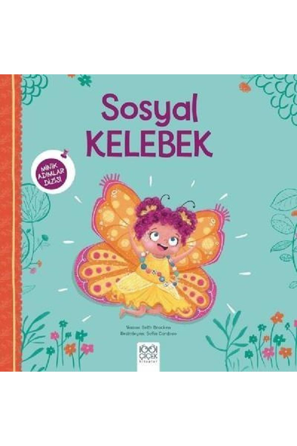 Sosyal Kelebek Minik Adımlar Dizisi Sosyal Kelebek Minik Adımlar Dizisi