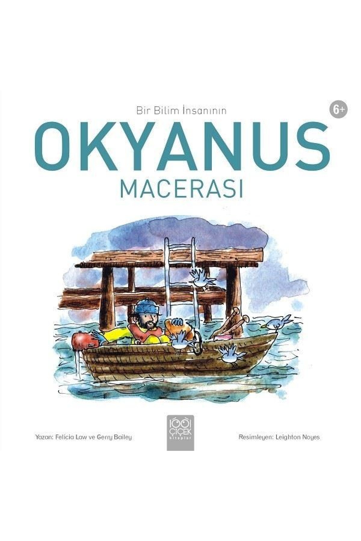 Bir Bilim İnsanının Okyanus Macerası Bir Bilim İnsanının Okyanus Macerası