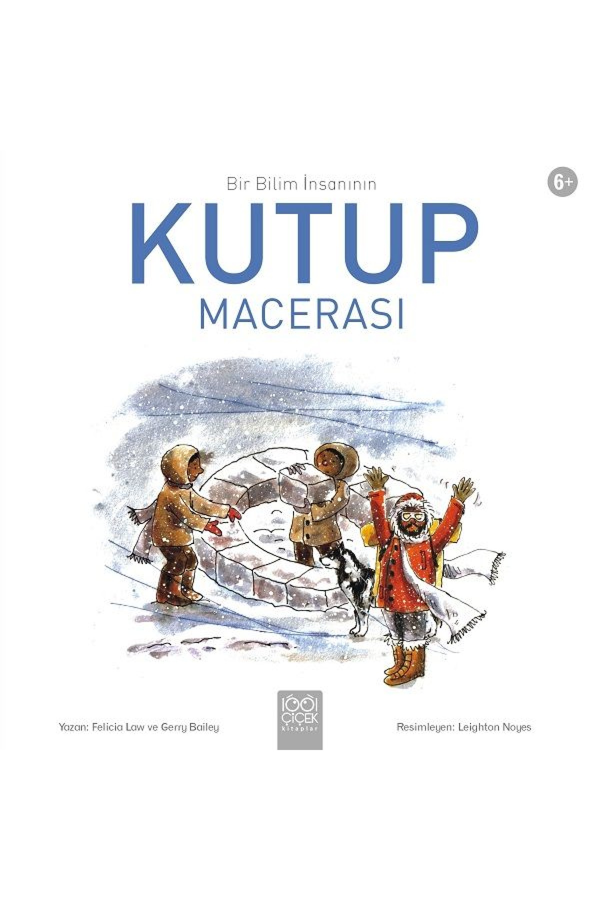 Bir Bilim İnsanının Kutup Macerası Bir Bilim İnsanının Kutup Macerası