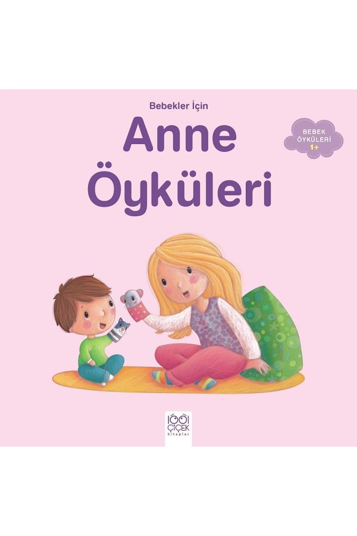 Anne Öyküleri Anne Öyküleri