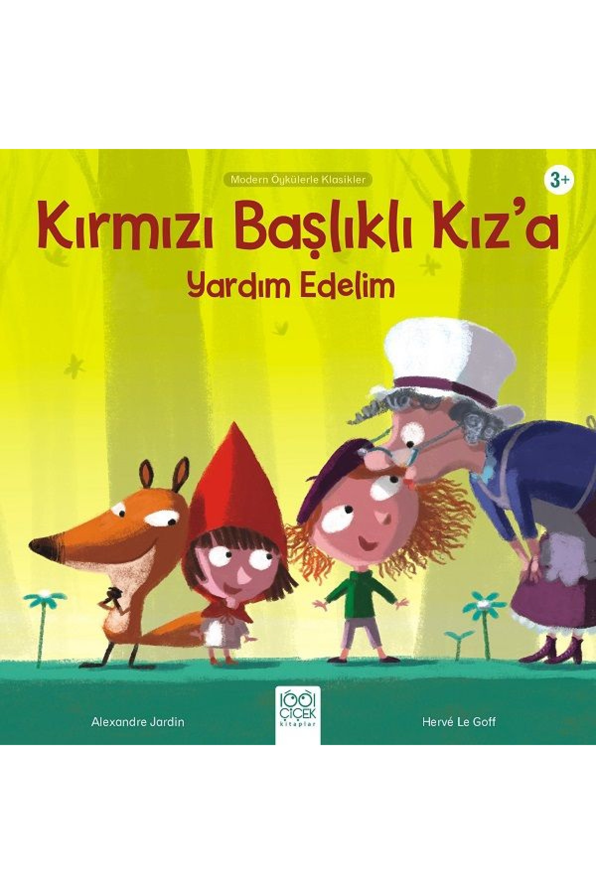 Kırmızı Başlıklı Kız’a Yardım Edelim - Modern Öykülerle Klasikler Kırmızı Başlıklı Kız’a Yardım Edelim - Modern Öykülerle Klasikler
