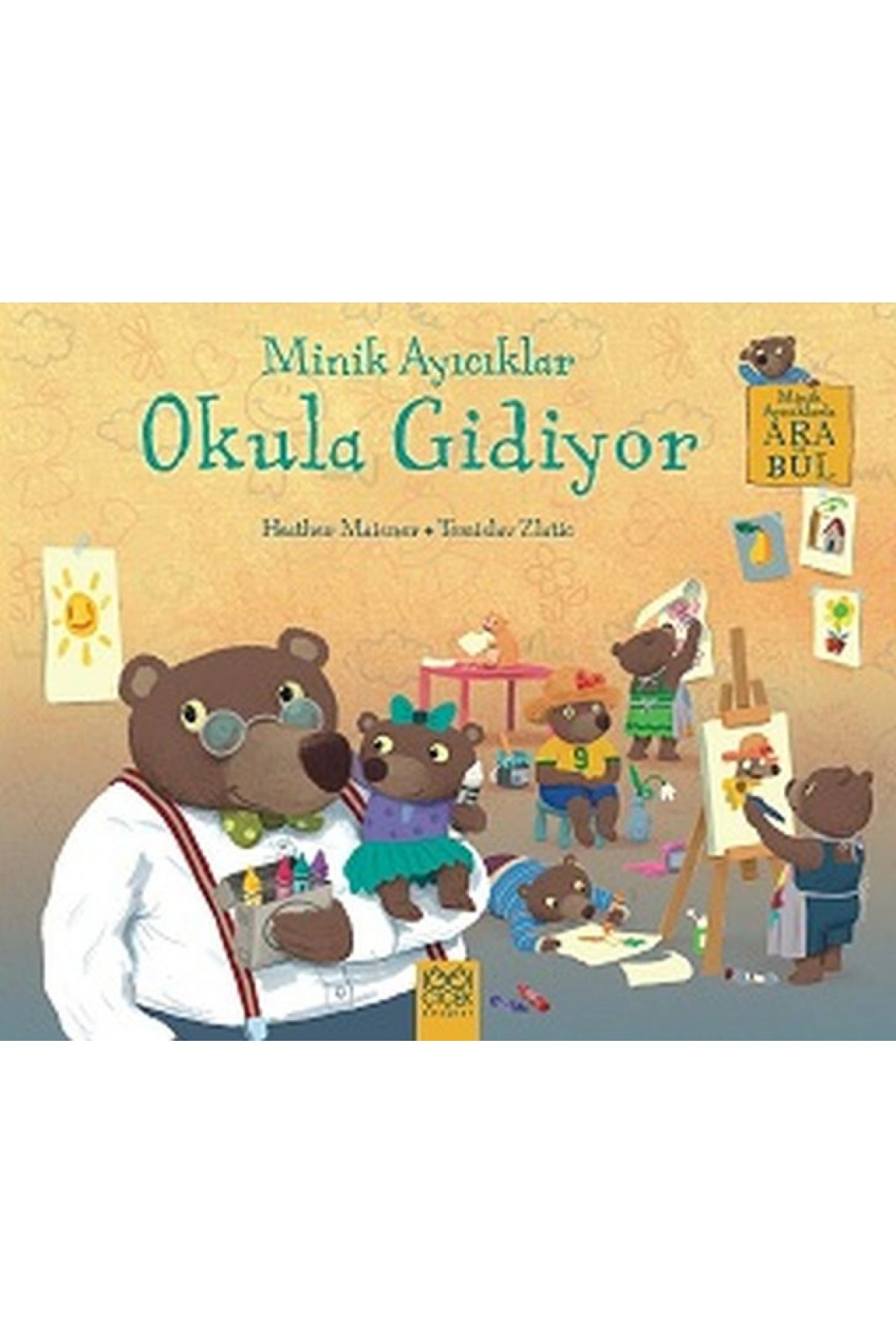 Minik Ayıcıklar Okula Gidiyor Minik Ayıcıklar Okula Gidiyor