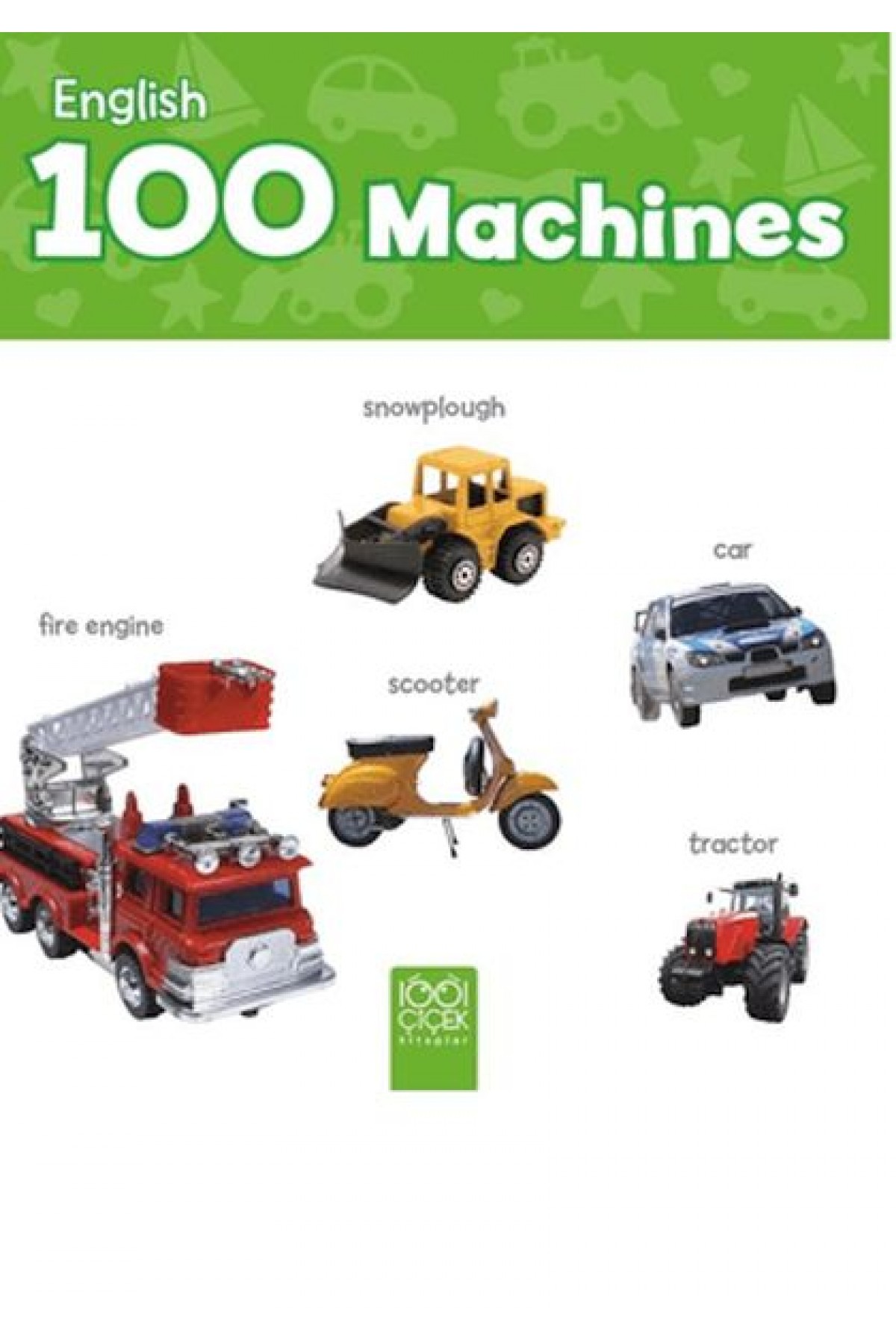 English 100 Machines – İngilizce 100 Kelime English 100 Machines – İngilizce 100 Kelime