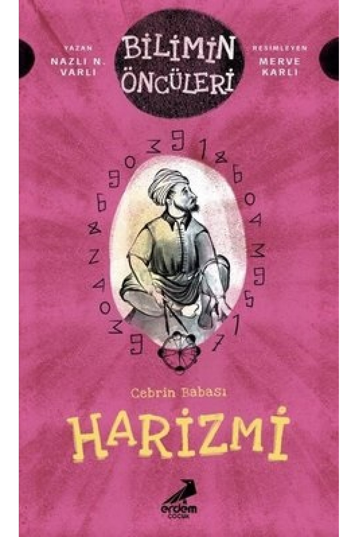 Cebrin Babası Harizmi - Bilimin Öncüleri