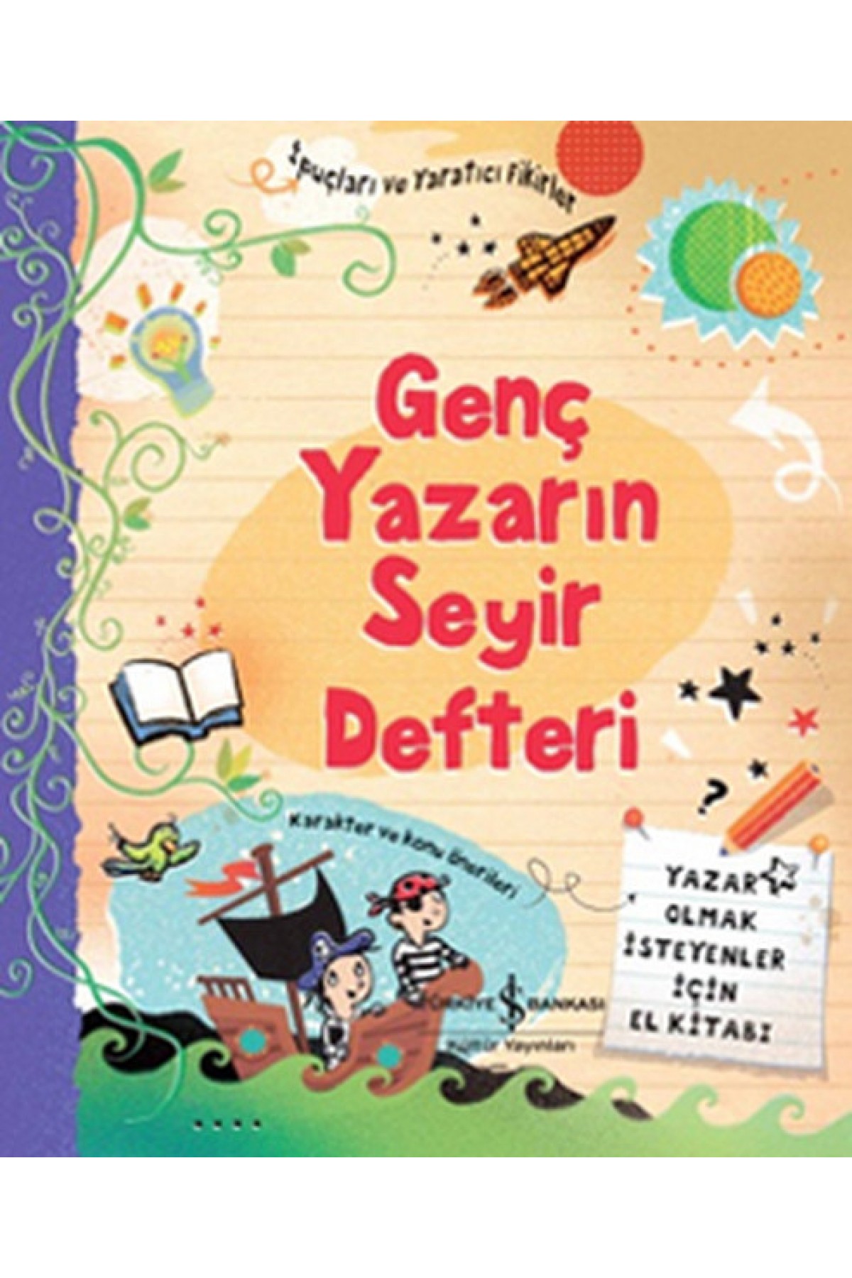 Genç Yazarın Seyir Defteri (Ciltli) Genç Yazarın Seyir Defteri (Ciltli)