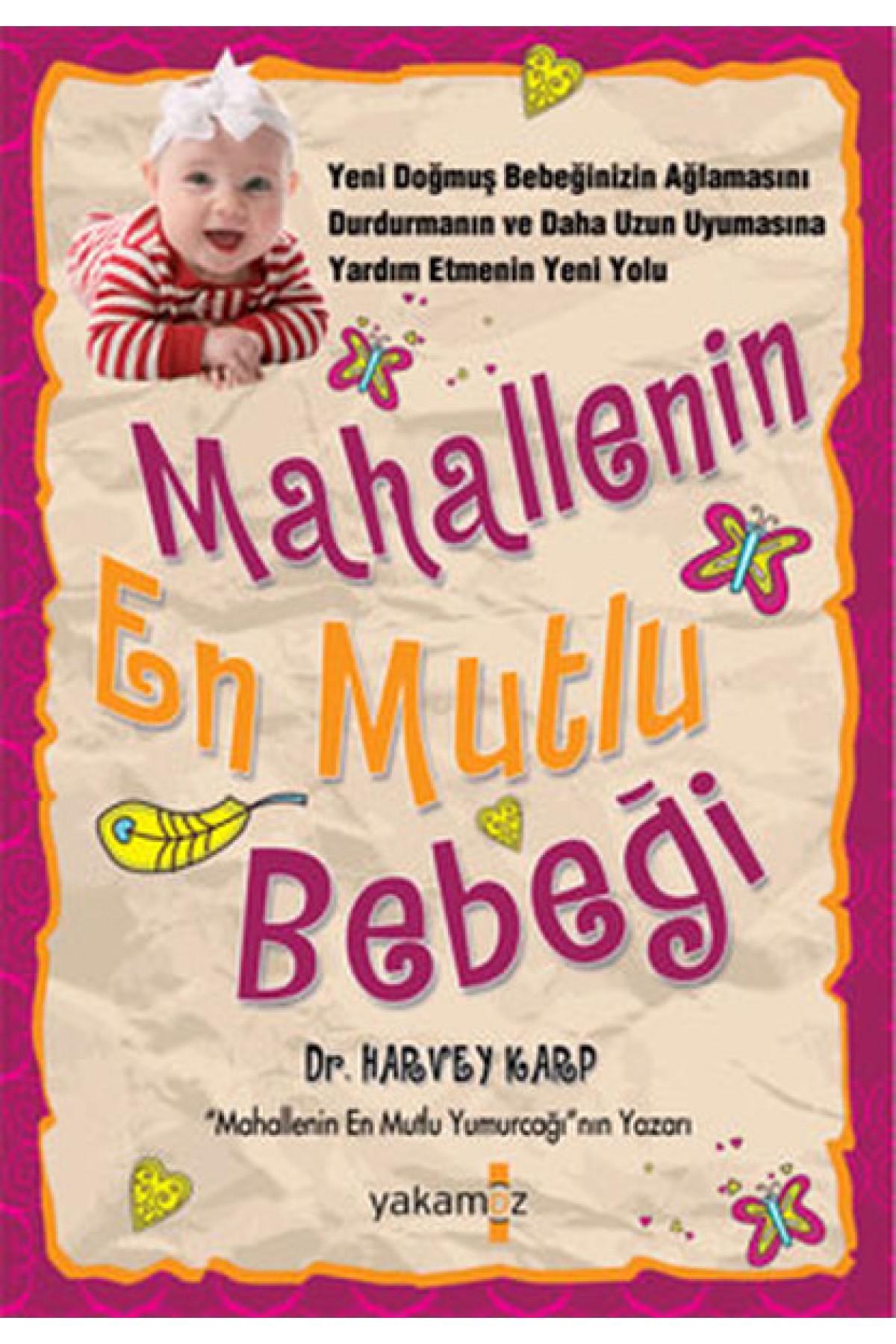 Mahallenin En Mutlu Bebeği Mahallenin En Mutlu Bebeği