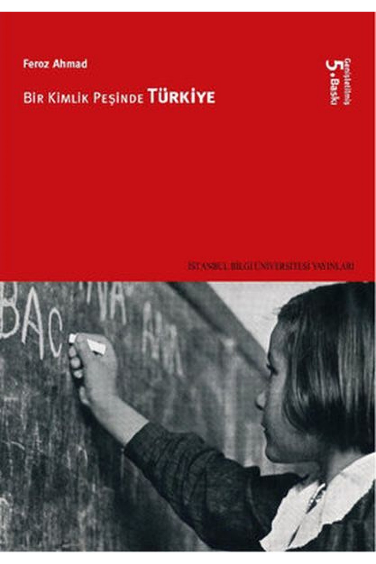 Bir Kimlik Peşinde Türkiye Bir Kimlik Peşinde Türkiye