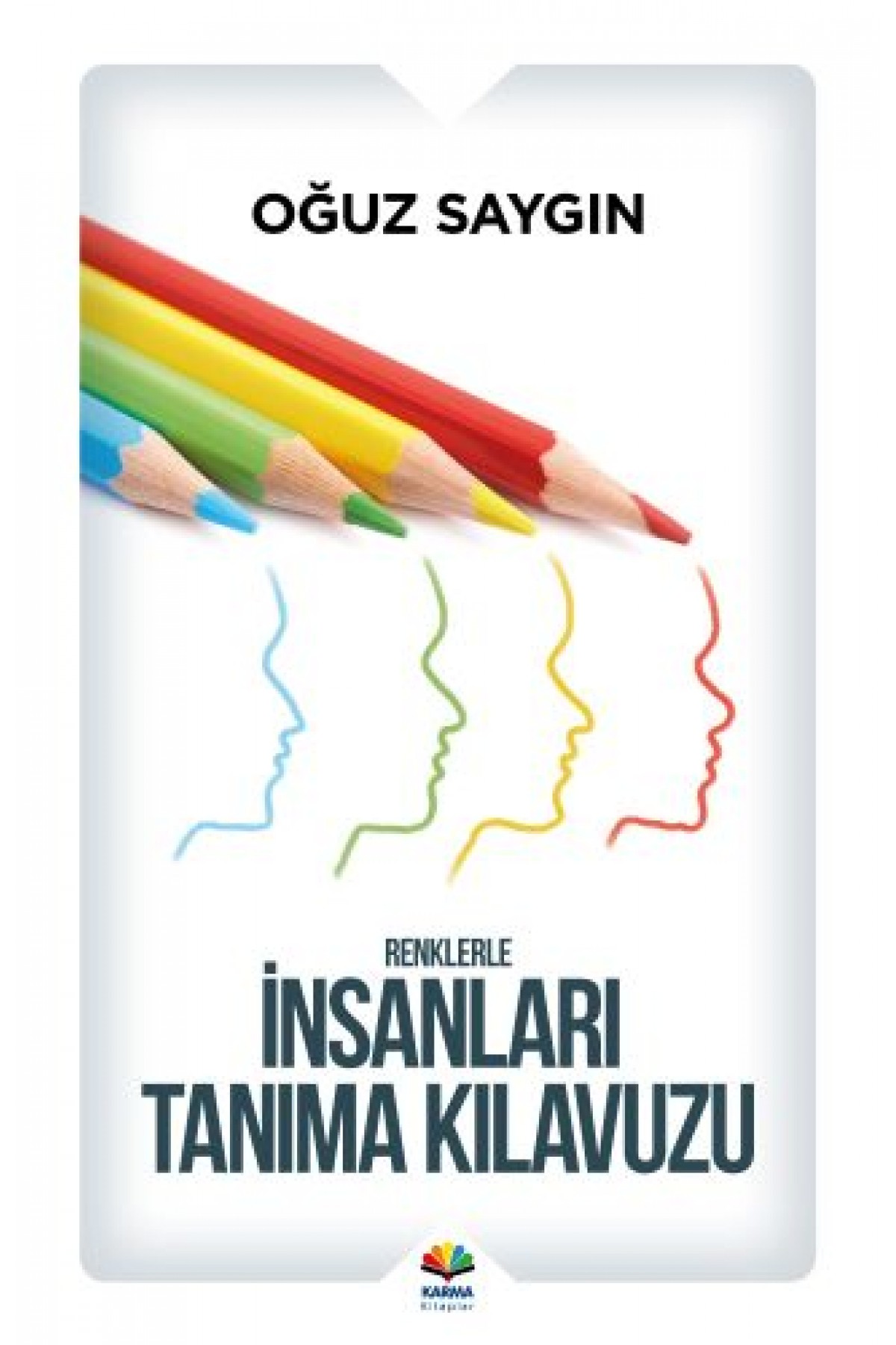 Renklerle İnsanları Tanıma Kılavuzu Renklerle İnsanları Tanıma Kılavuzu