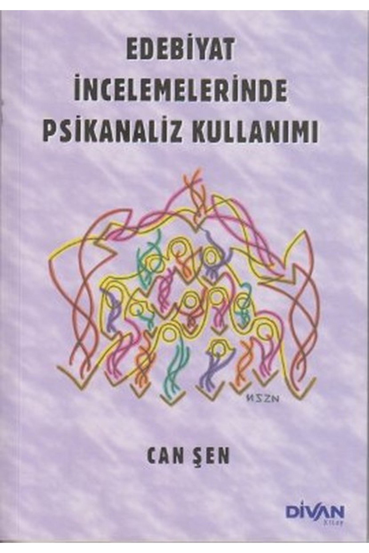 Edebiyat İncelemelerinde Psikanaliz Kullanımı Edebiyat İncelemelerinde Psikanaliz Kullanımı