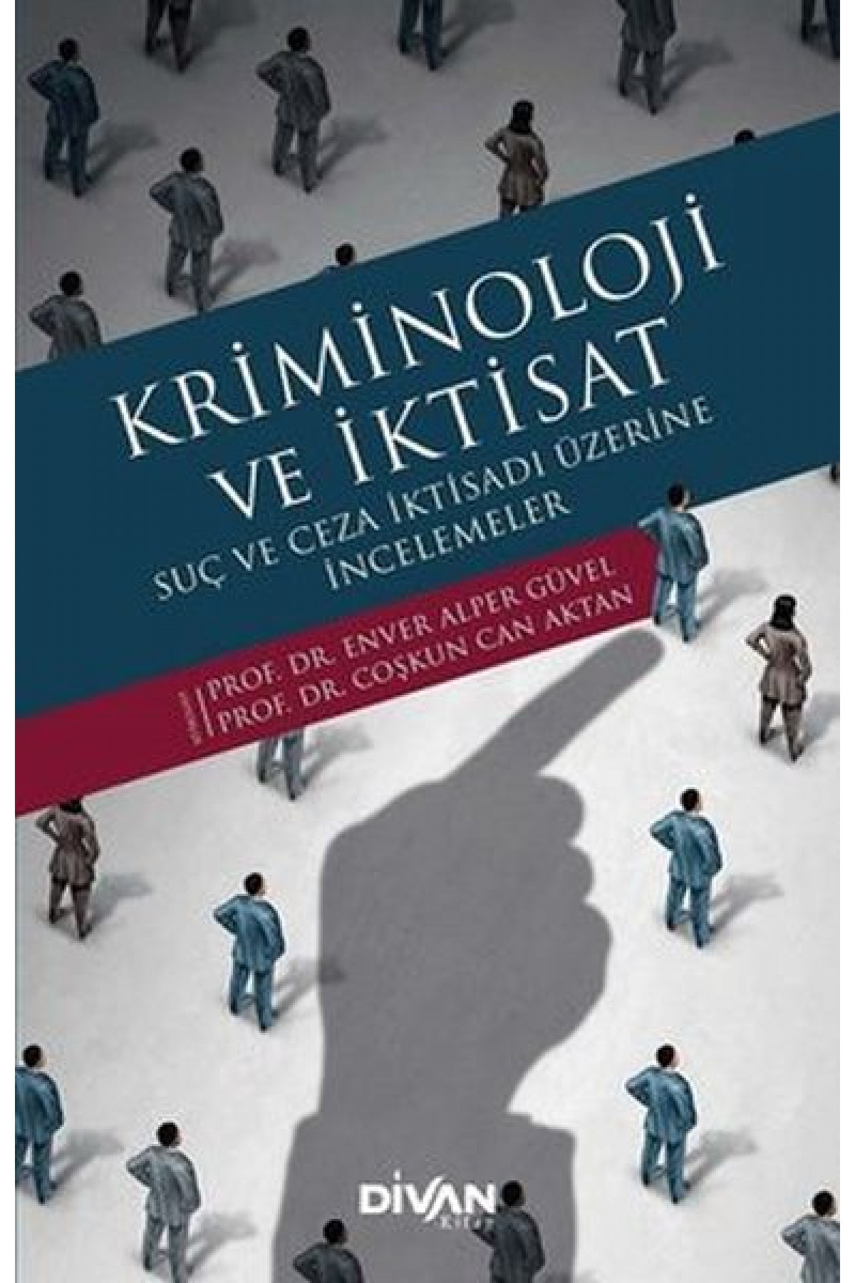 Kriminoloji ve İktisat Kriminoloji ve İktisat