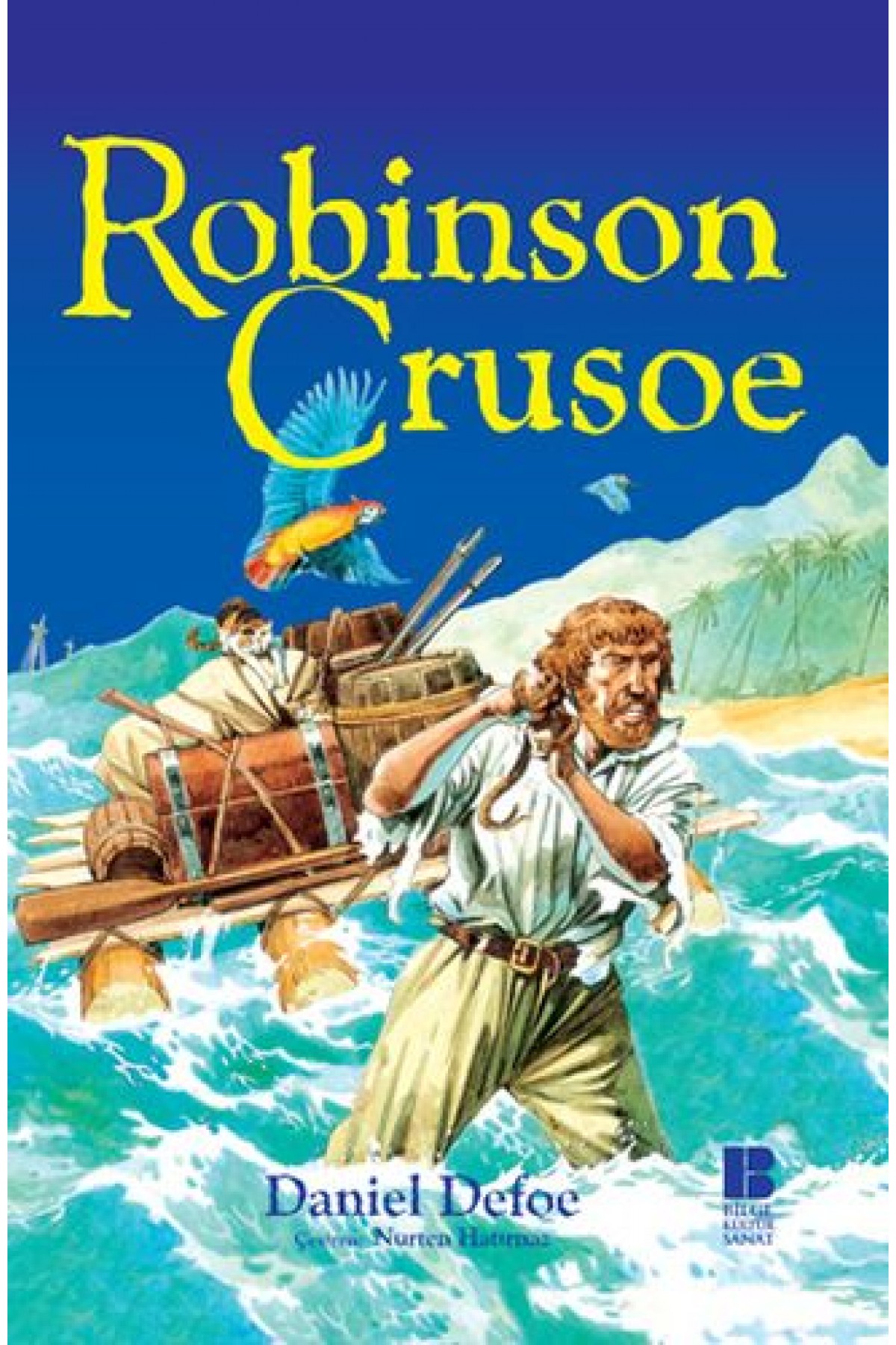 Robinson Crusoe Robinson Crusoe