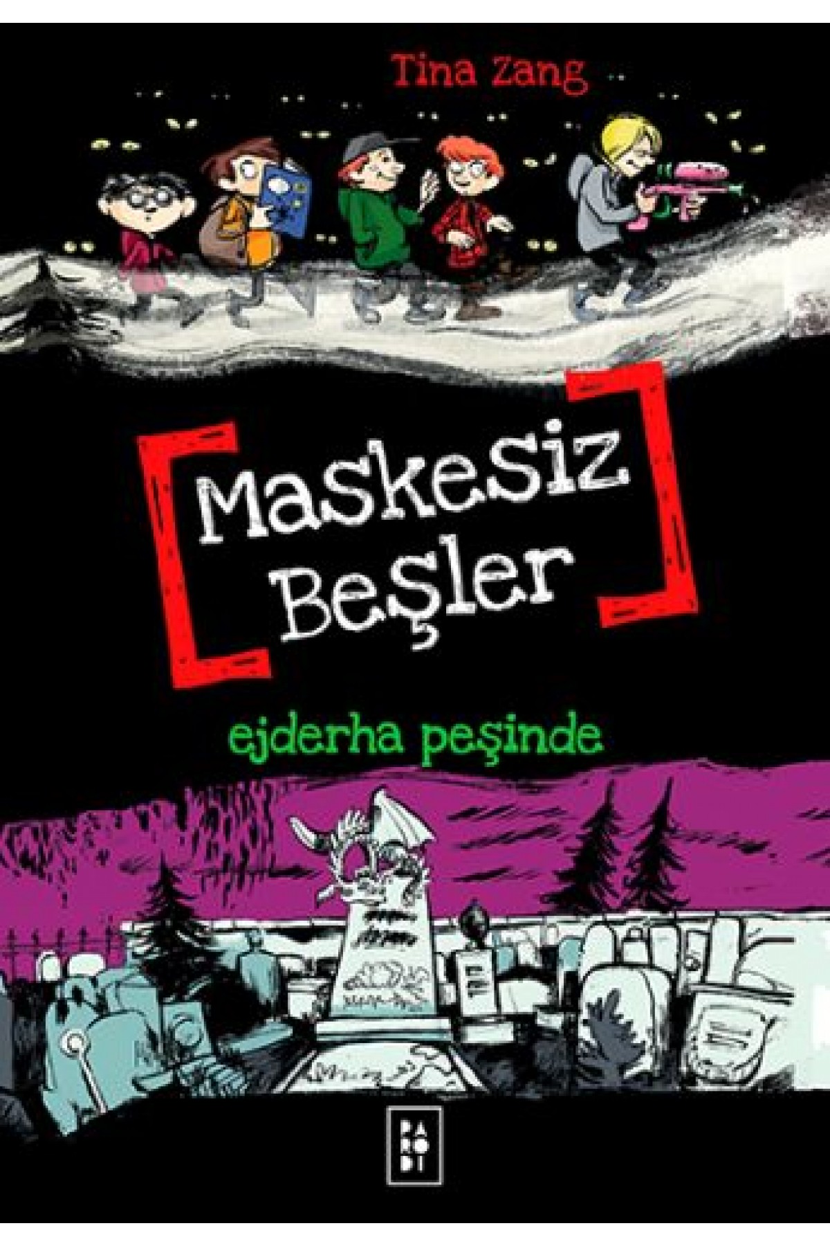 Maskesiz Beşler 3 - Ejderha Peşinde