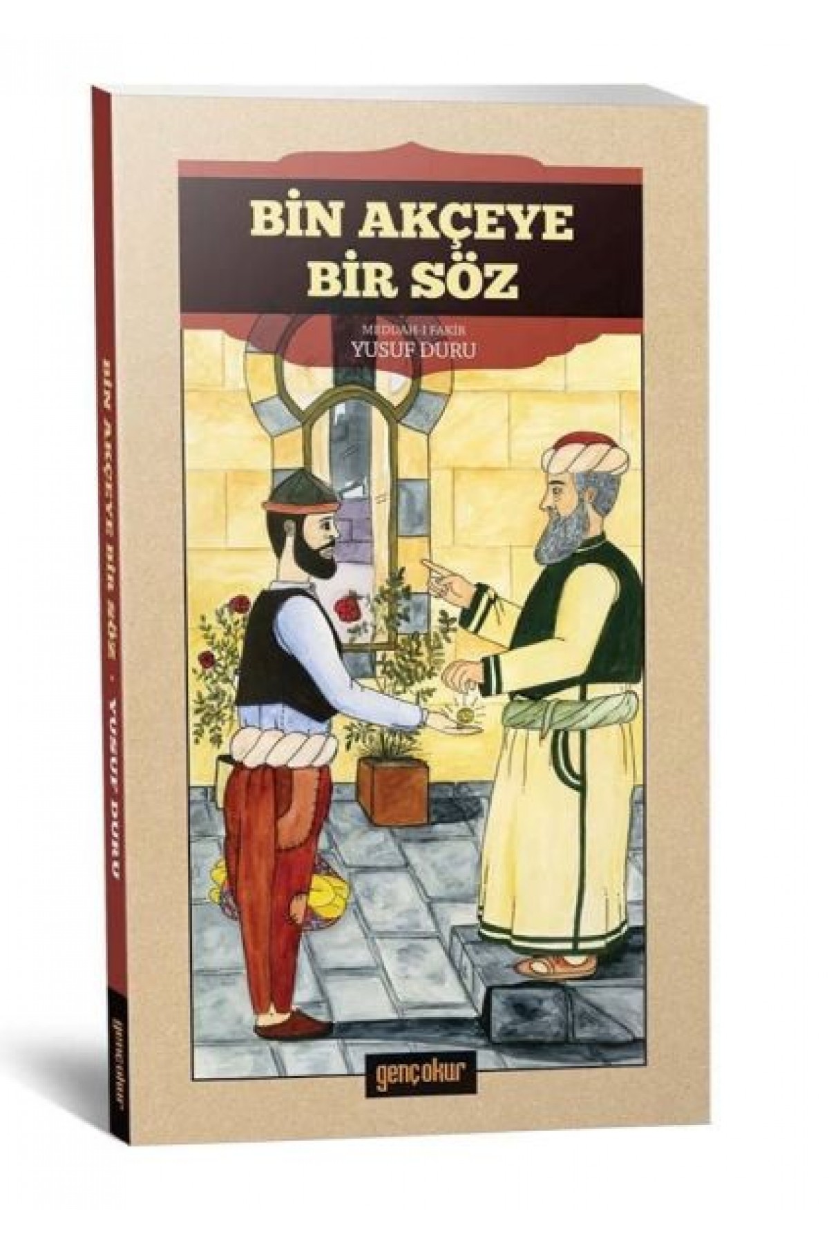 Bin Akçeye Bir Söz Bin Akçeye Bir Söz