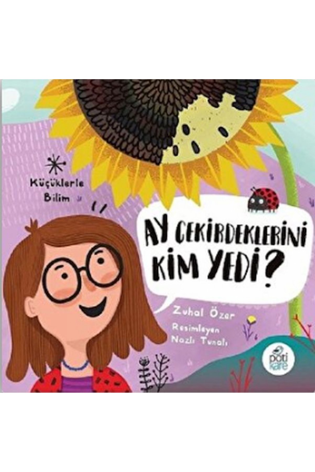 Ay Çekirdeklerini Kim Yedi? - Küçüklerle Bilim Ay Çekirdeklerini Kim Yedi? - Küçüklerle Bilim