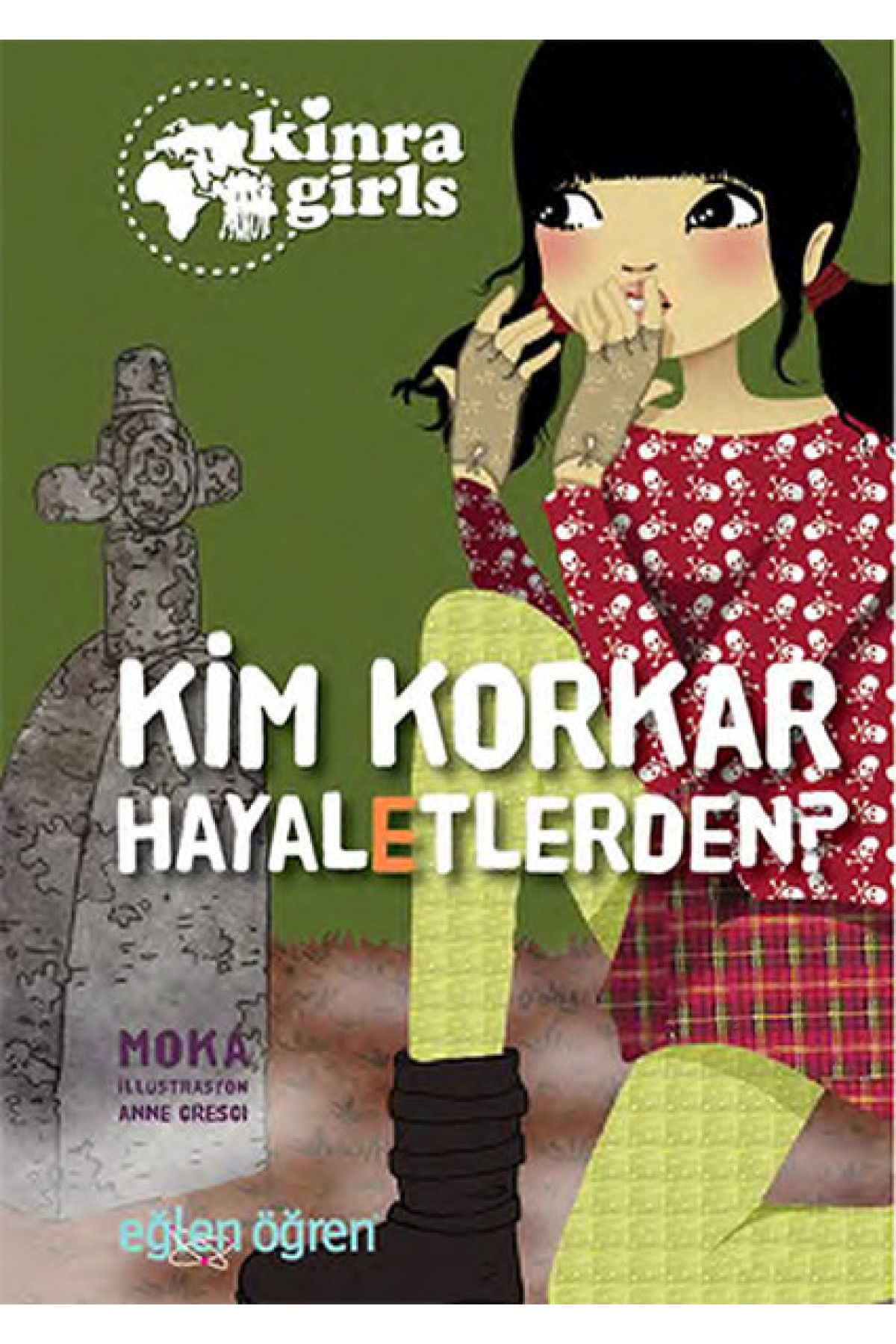 Kinra Girls 4 - Kim Korkar Hayaletlerden