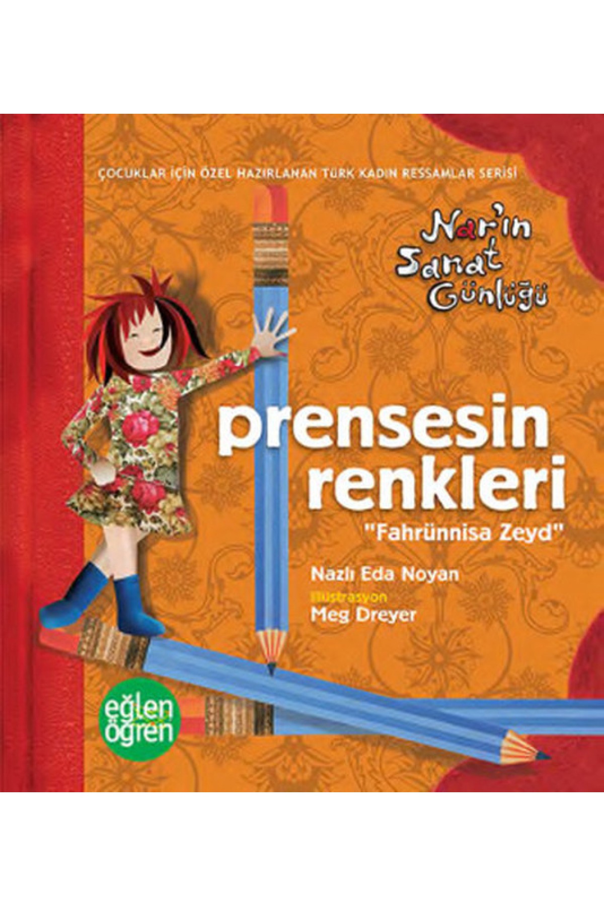 Prensesin Renkleri - Eğlen Öğren Nar'ın Sanat Günlüğü