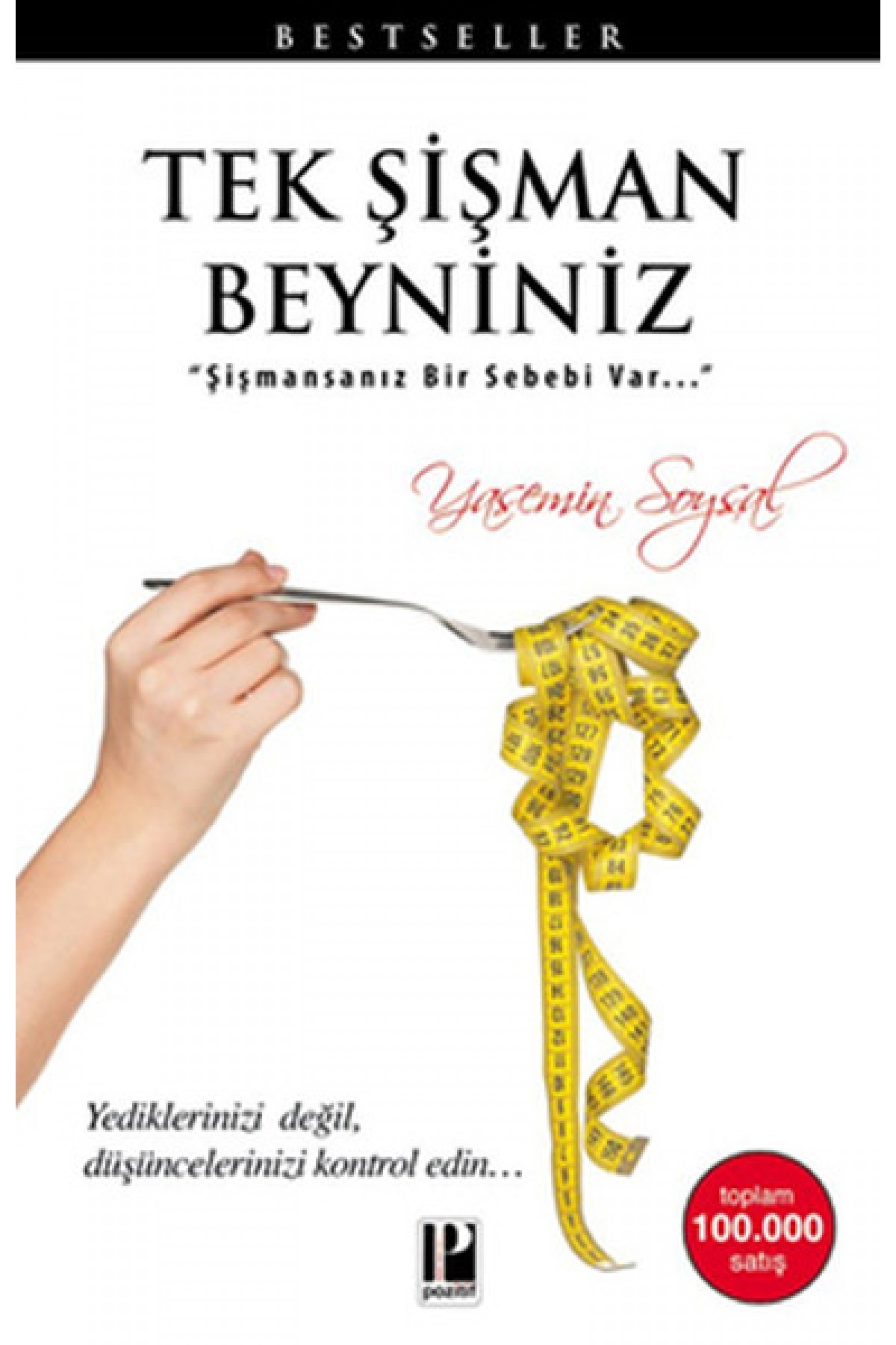 Tek Şişman Beyniniz  Şişmansanız Bir Sebebi Var