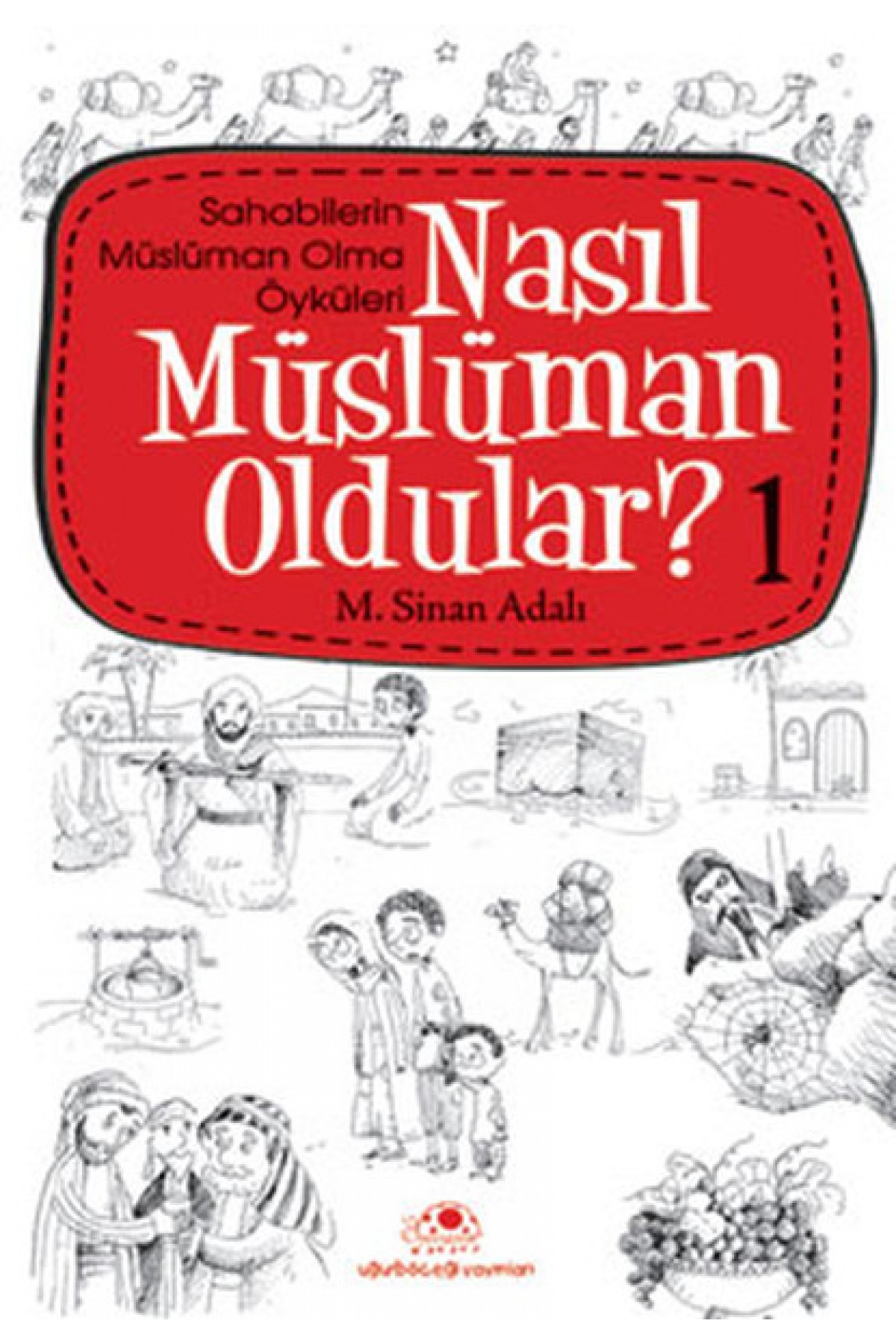 Nasıl Müslüman Oldular 1