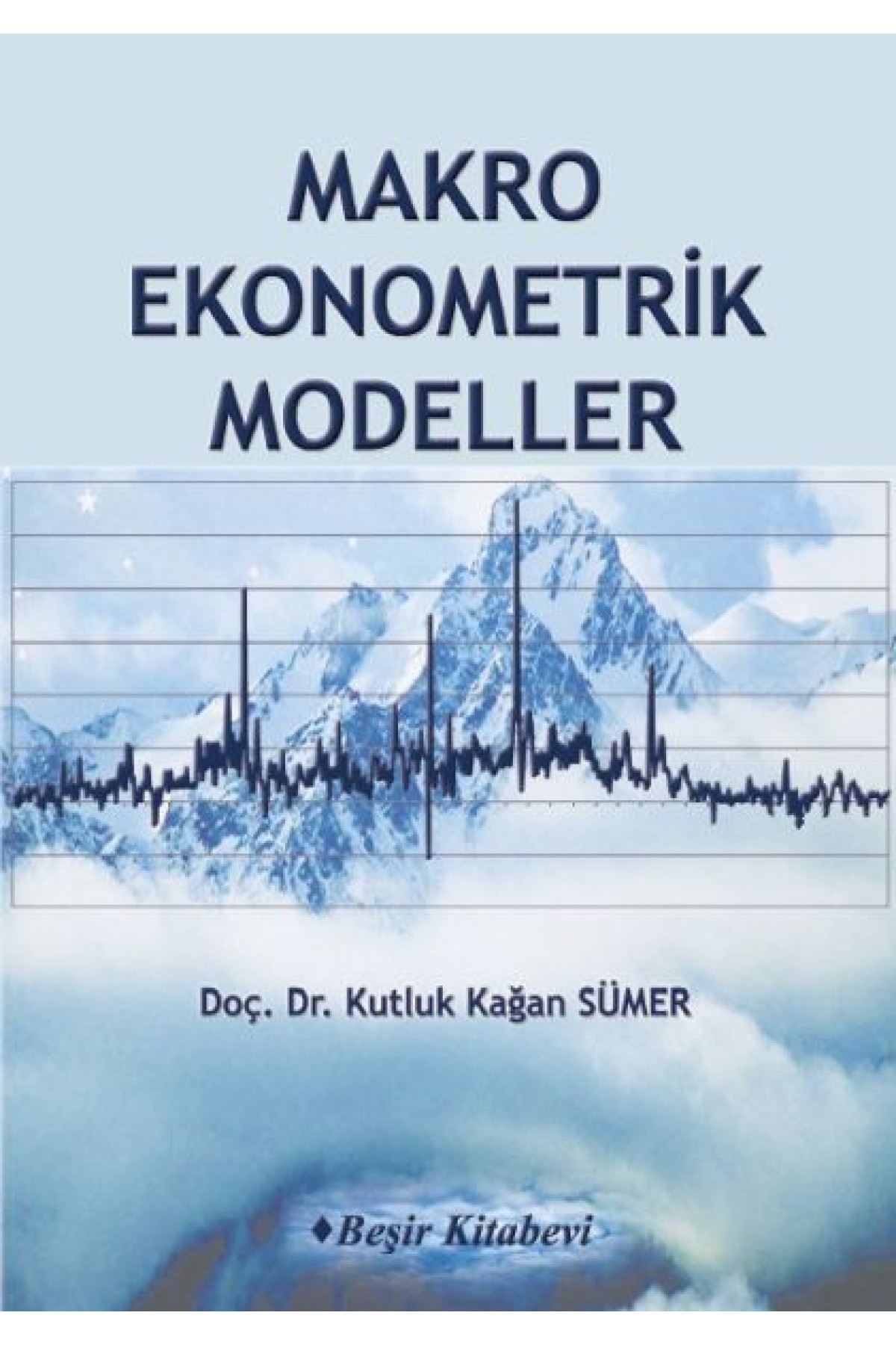 Makro Ekonometrik Modeller Makro Ekonometrik Modeller