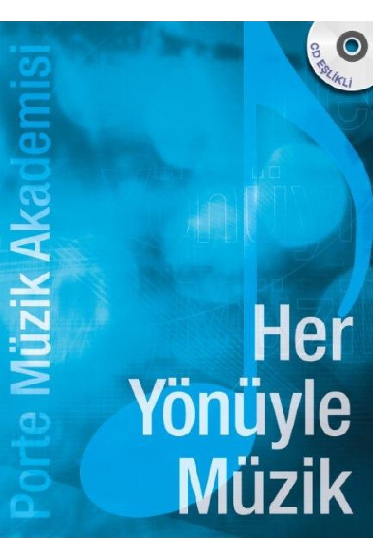 Porte Müzik Akademisi - Her Yönüyle Müzik (CDli) Porte Müzik Akademisi - Her Yönüyle Müzik (CDli)