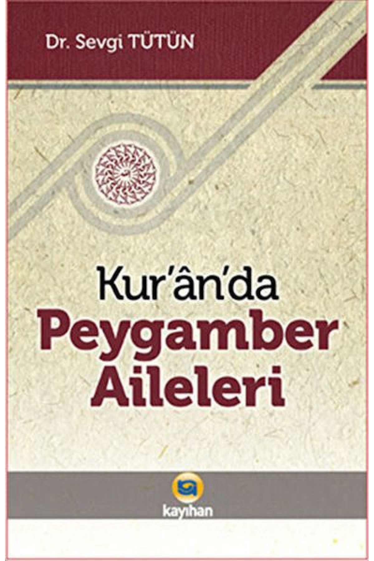 Kur’an’da Peygamber Aileleri