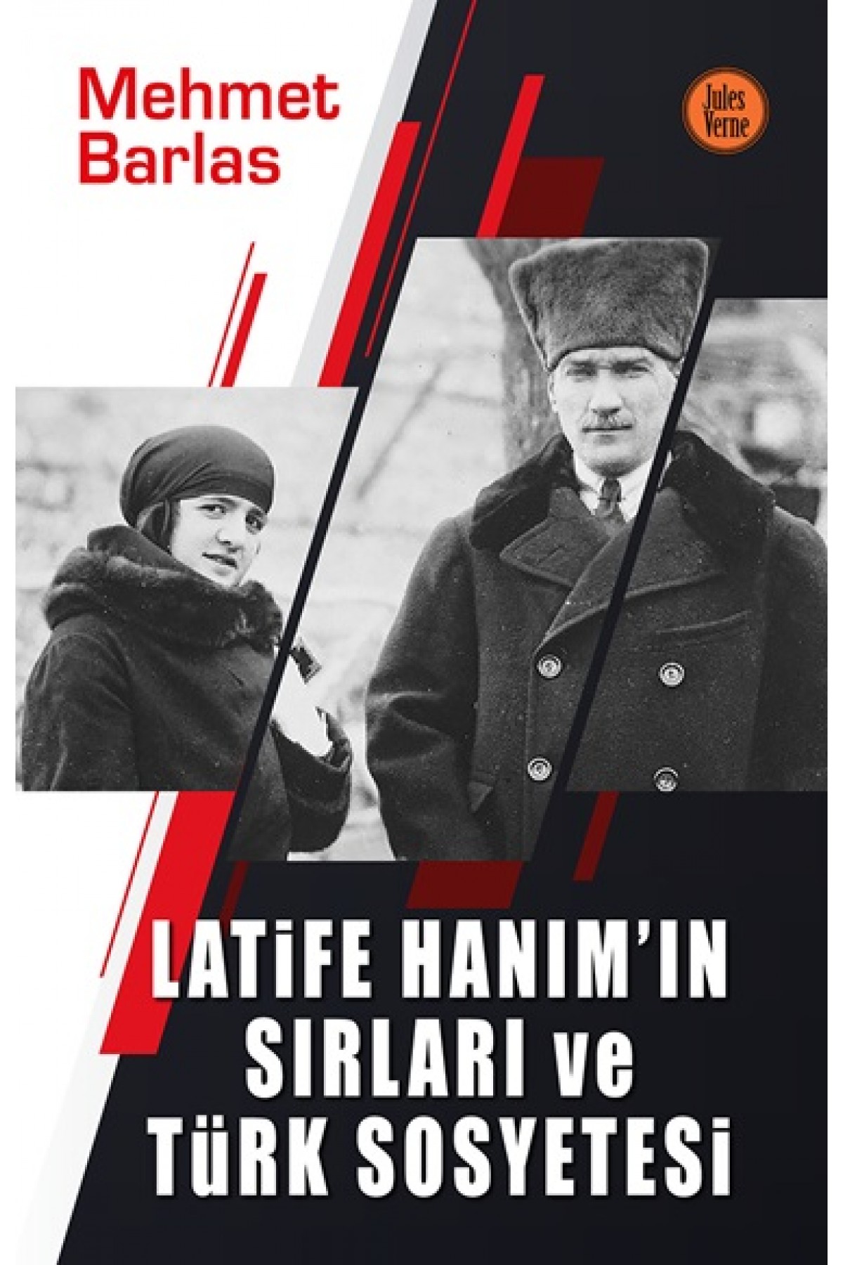 Latife Hanım’ın Sırları ve Türk Sosyetesi